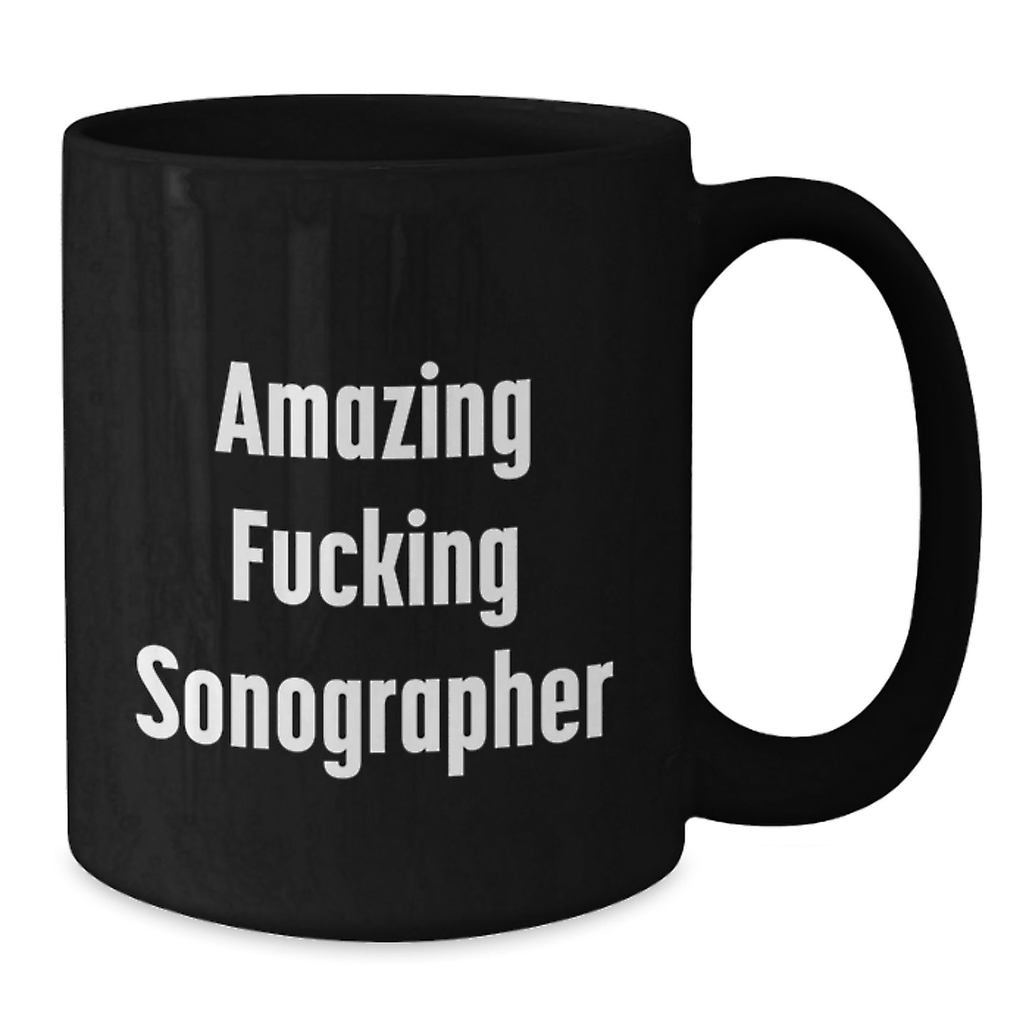 Funny Sonographer Gifts from Friends for Christmas Unique Mugs Black Coffee Amazing Sonographer Lover - Additional