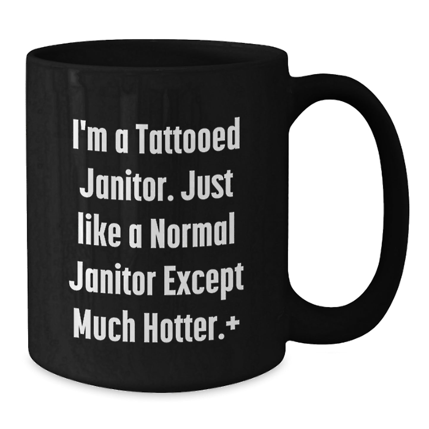 Funny Janitor Gifts, Black Coffee Mug, Perfect for Janitor Friends, Christmas Unique Gifts from Men, Gifts for Janitor, Tattooed Janitor Enthusiast, I'm A Tattooed Janitor, Janitor Black Coffee Mug - Additional