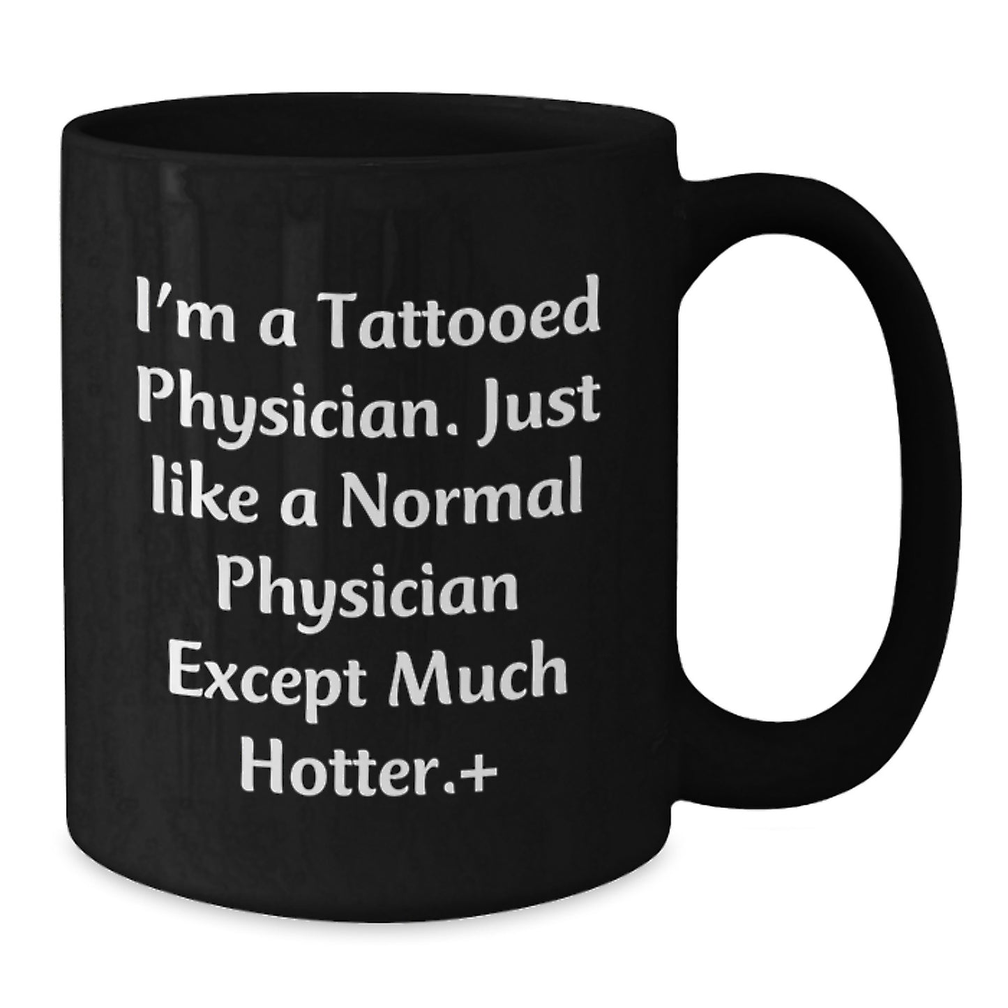 Funny Gifts for Women Physician - Christmas Unique Gifts from Friends to Female Doctors, Black Coffee Mug, 'I'm A Tattooed Physician' - Additional