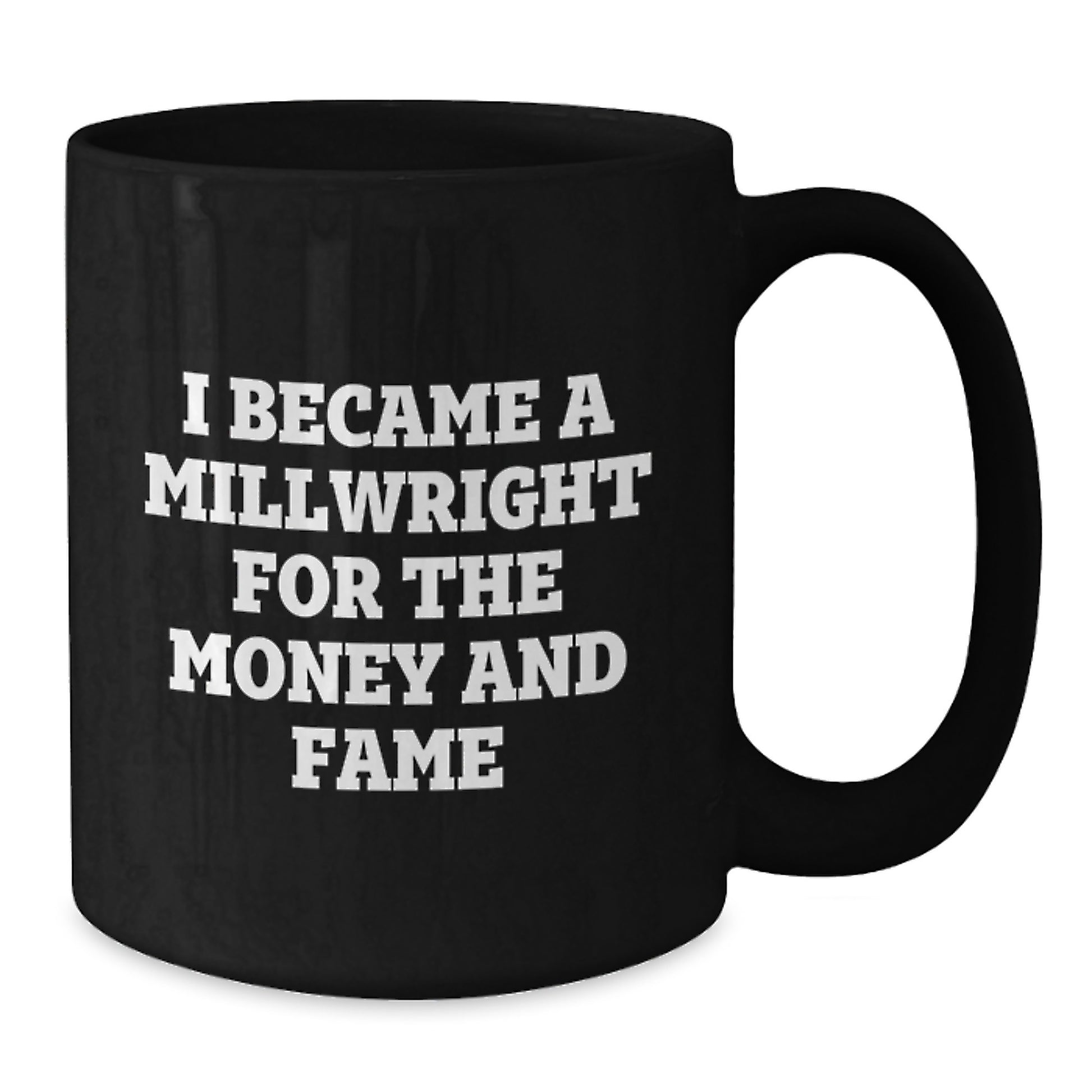 Funny Millwright Humor Black Coffee Mugs Gifts for Millwrights from Friends on Christmas Unique Finds - Additional