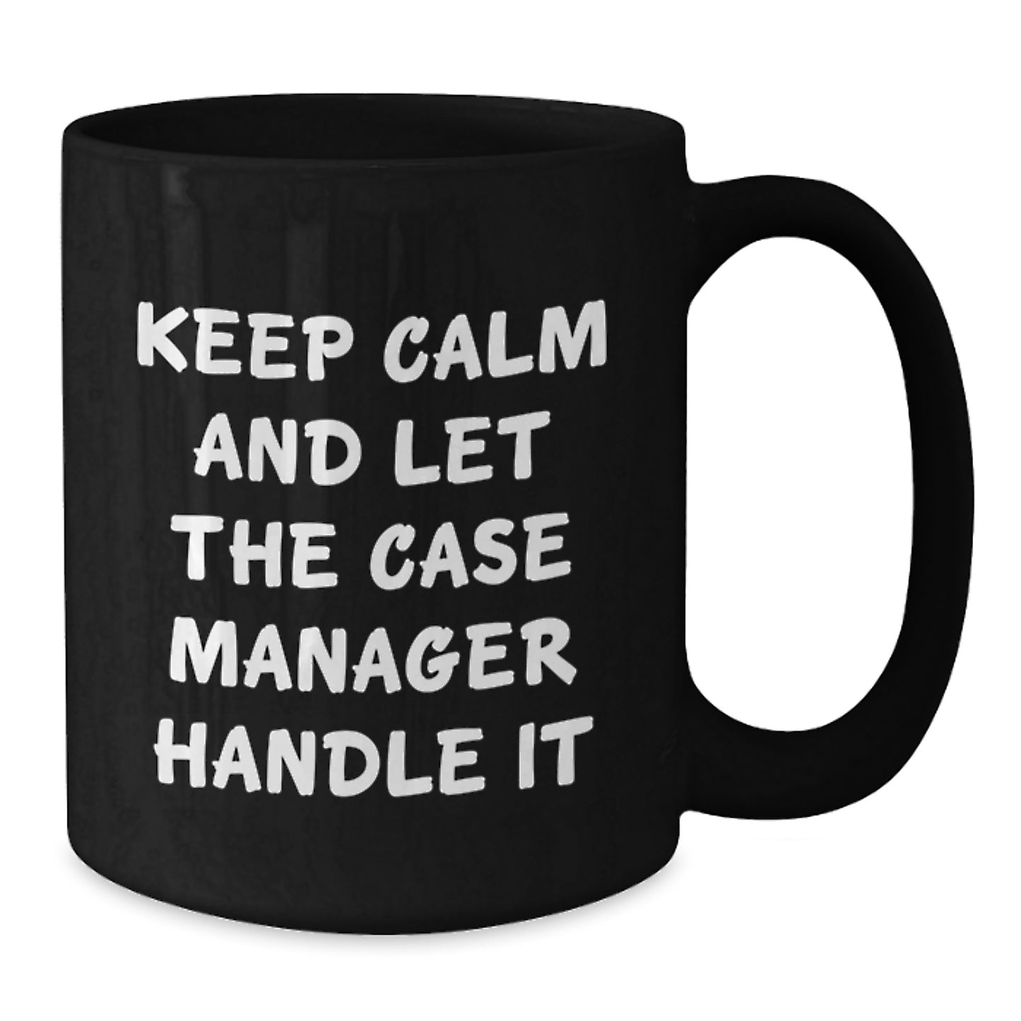 Funny Case Manager Gifts for Christmas Unique - Keep Calm And Let The Case Manager Handle It Black Coffee Mug from Friends, Colleagues, Family - Additional