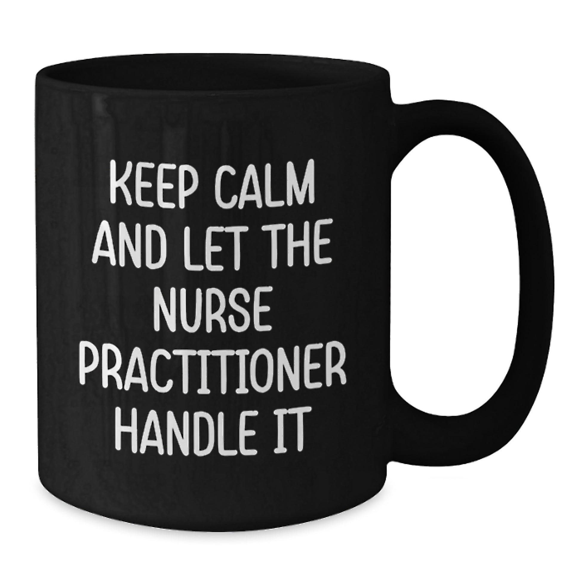 Funny Nurse Practitioner Gifts for Coworkers - Black Coffee Mug Keep Calm And Let The Nurse Practitioner Handle Christmas Unique Gifts - Additional