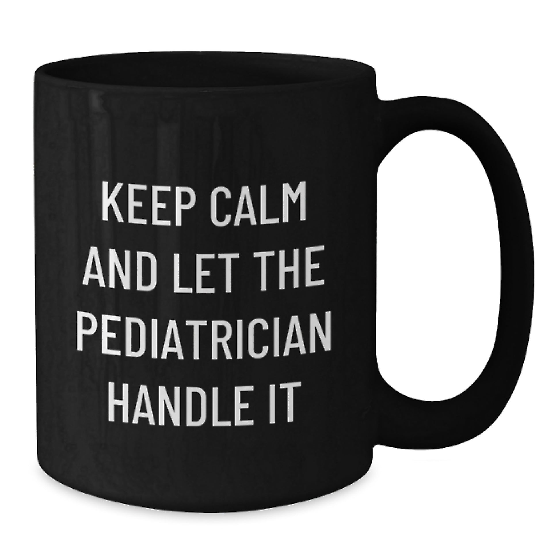Funny Pediatrician Gifts for Christmas, Black Coffee Mug, 'Keep Calm And Let The Pediatrician Handle It', Gifts from Family, Friends, Coworkers, Men, Women, Unique Holiday Presents - Additional