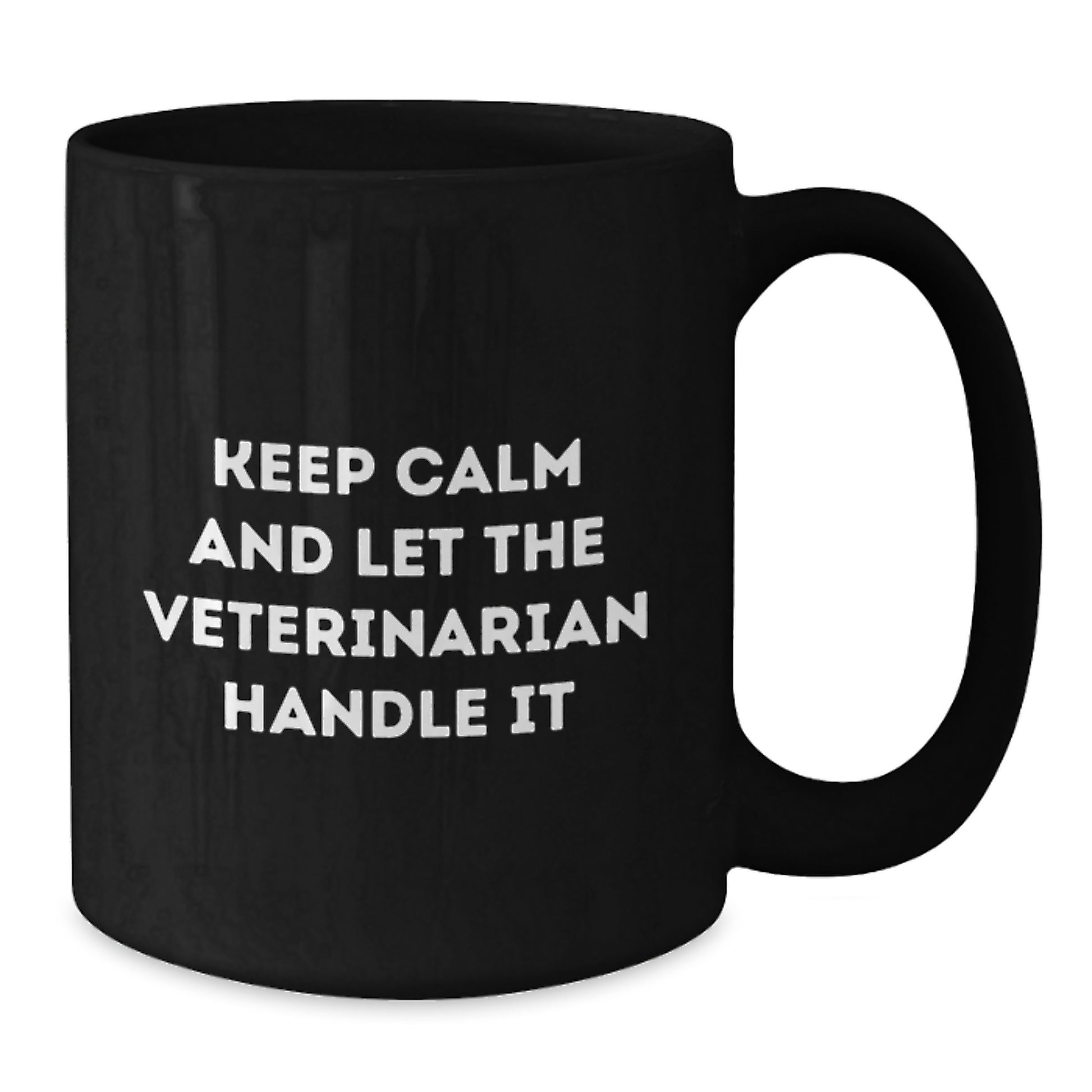 Funny Veterinarian Gifts from Friends Christmas Unique Mugs - Keep Calm And Let The Veterinarian Handle It, Black Coffee Mug for Men, Women, Coworkers, Family - Additional