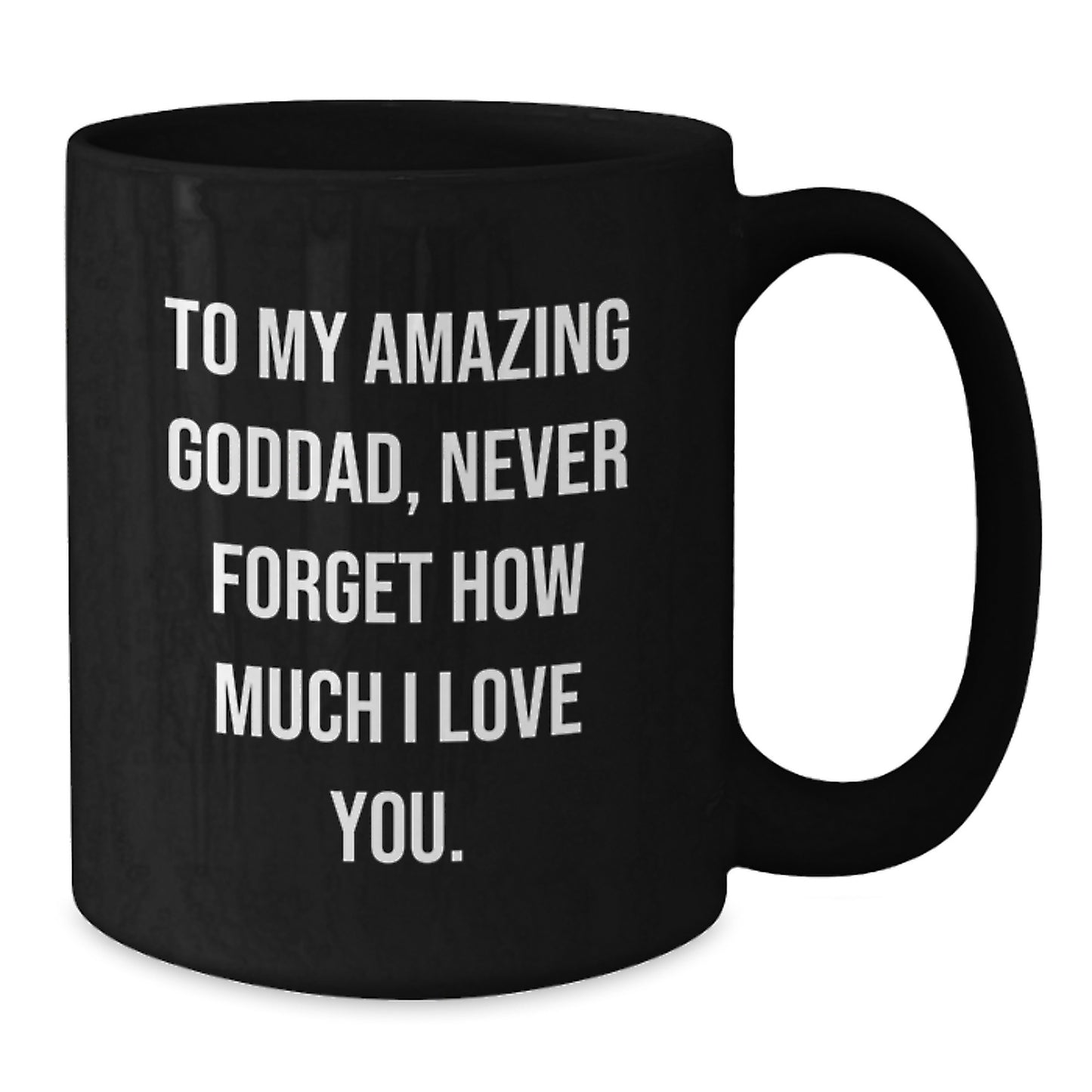 Gifts from Men to My Amazing Goddad, Funny Inspirational Goddad Mugs for Christmas, Black Coffee Mug with Quote, Ideal Gift for Goddads on Birthdays and Holidays - Additional