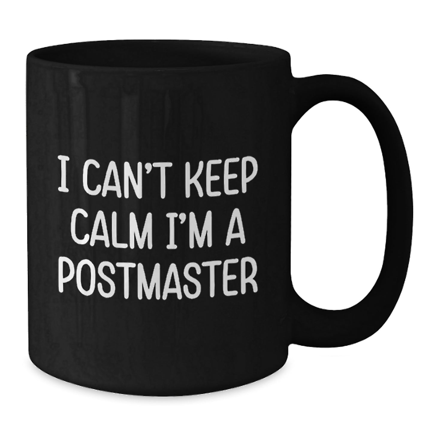Funny Postmaster Gifts for Men, Women, Friends, and Family - 'I Can't Keep Calm I'm A Postmaster' Black Coffee Mug - Additional