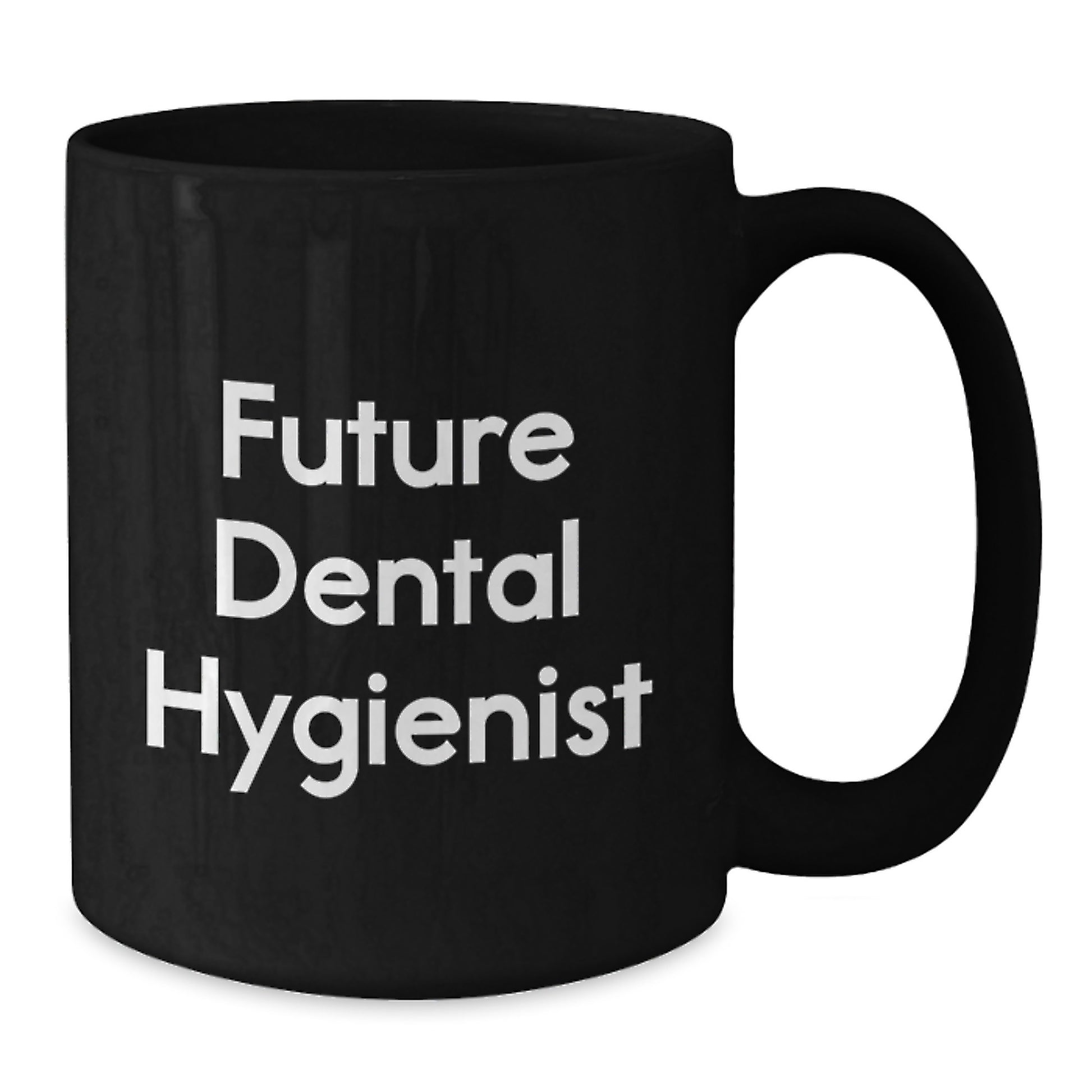 Funny Future Dental Hygienist Gifts from Family for Birthday, Black Coffee Mug Quote 'Future Dental Hygienist' Gifts for Dental Hygienist, Unique Birthday Unique Gifts from Family - Additional