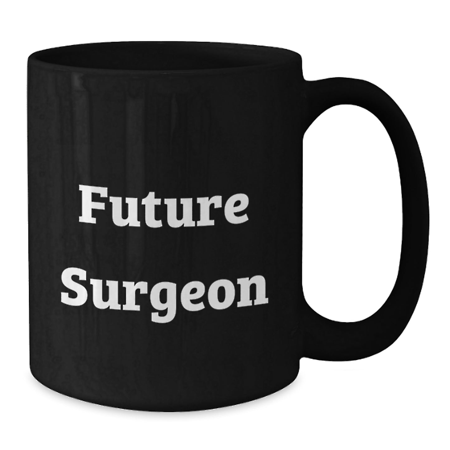 Funny Surgeon Gifts from Friends for Future Surgeon, Inspirational Black Coffee Mug on Birthday Unique Gifts - Additional
