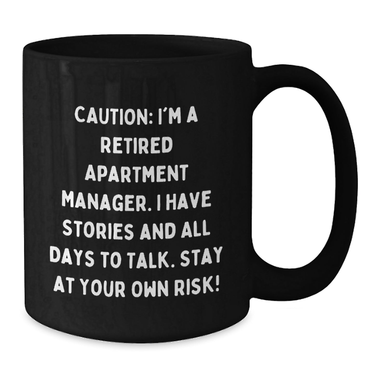 Funny Gifts for Apartment Managers, Caution: I'm A Retired Apartment Manager, Black Coffee Mugs, Christmas Unique Gifts from Friends - Additional