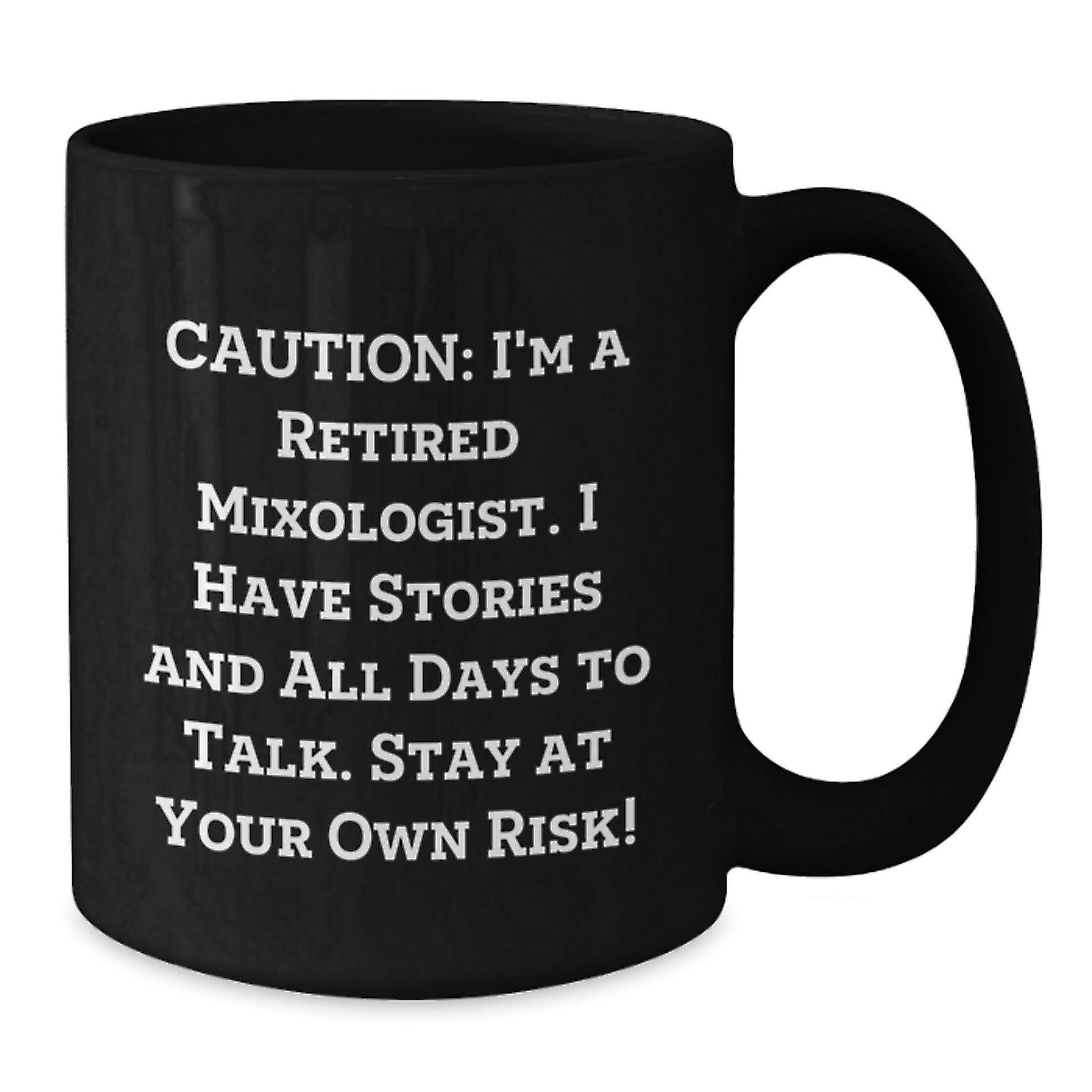 Mixologist Gifts from Friends for Christmas Unique Mugs with Funny Quote - Black Coffee Mug, 11oz or 15oz - Additional