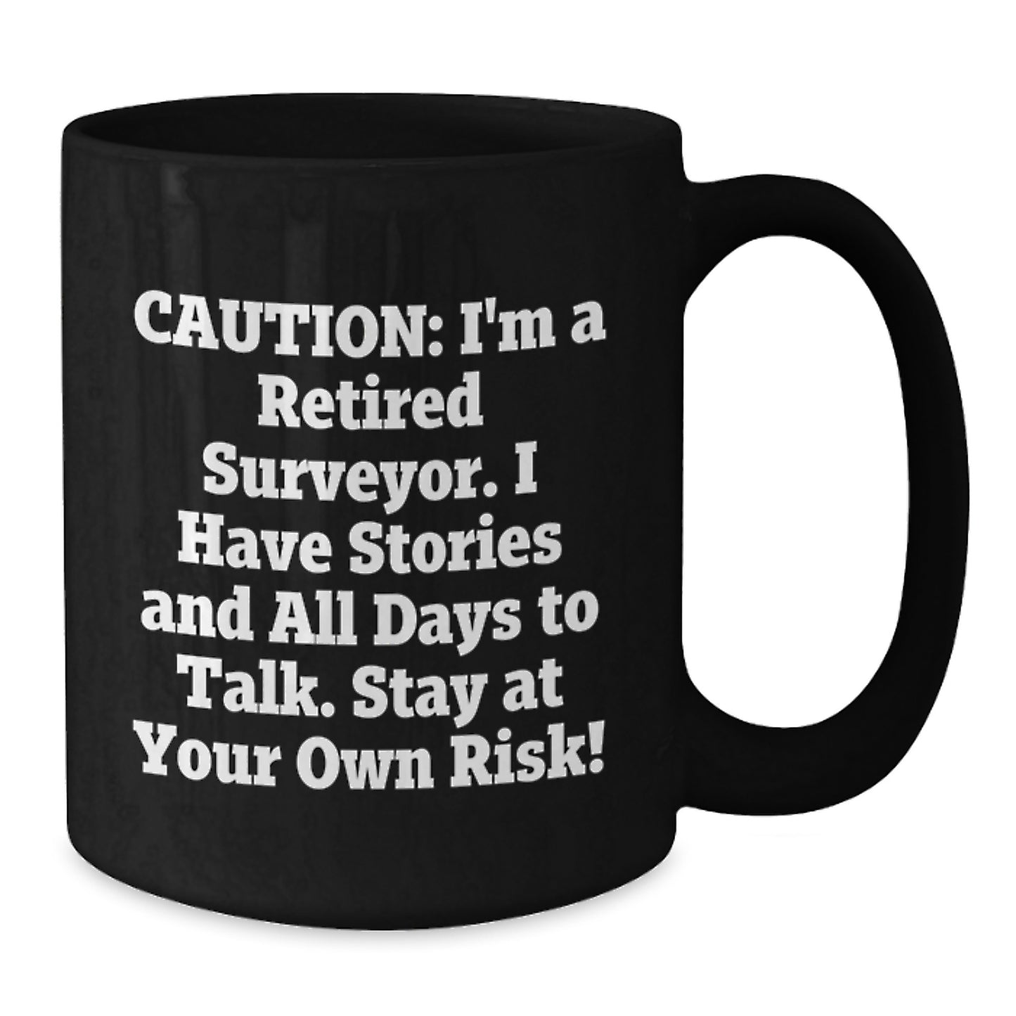 Surveyor Humor Black Coffee Mug, Funny Gifts for Surveyors from Friends, Unique Christmas Unique Gifts - Additional