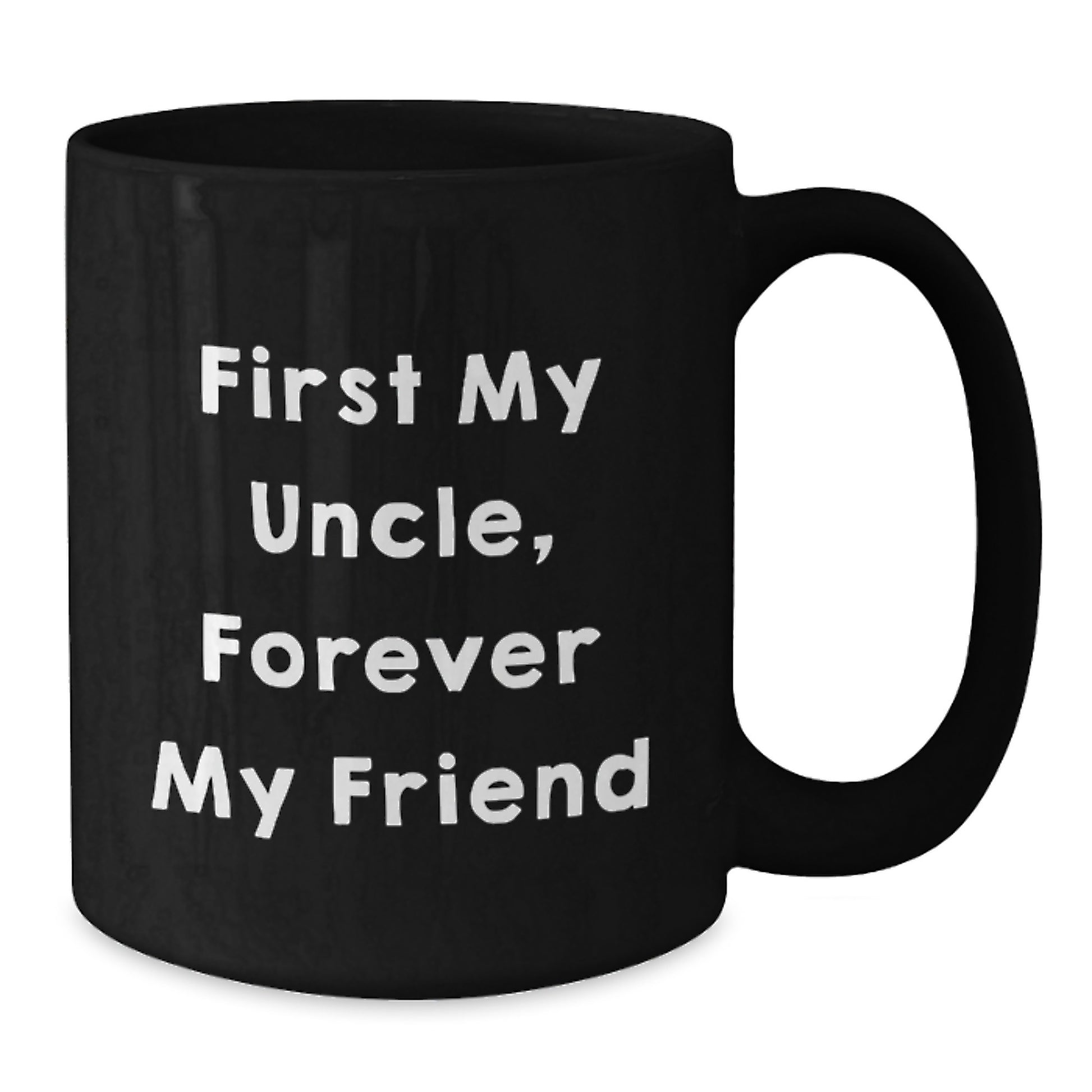 Funny Uncle Gifts, First My Uncle, Forever My Friend Black Coffee Mug, Birthday Unique Gift from Family - Additional