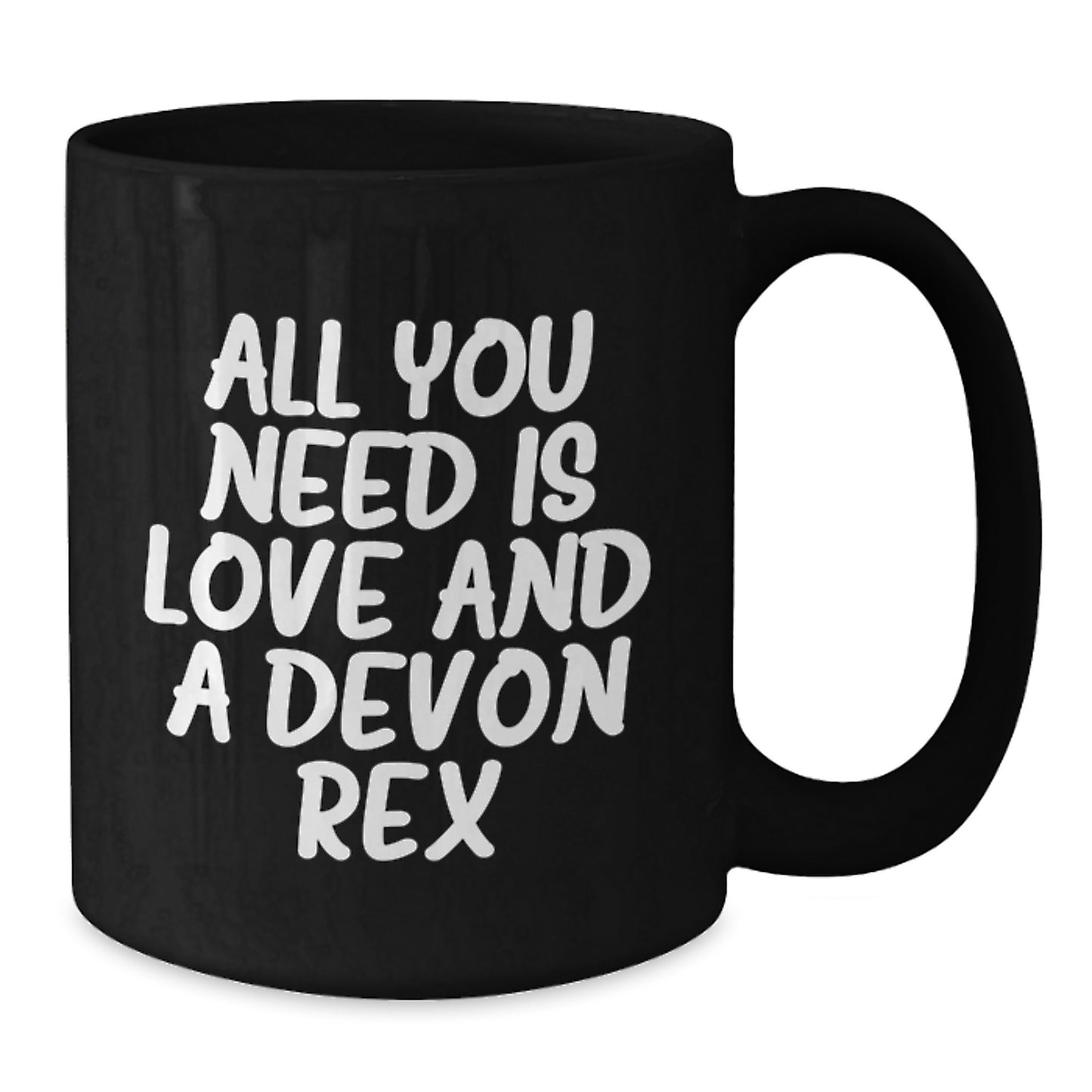 Devon Rex Cat Lovers Funny Gifts from Family to Friends Birthday Unique Mugs, 'All You Need Is Love And A Devon Rex' Quote, Black Coffee Mug, 11oz or 15oz, Microwave and Dishwasher Safe - Additional