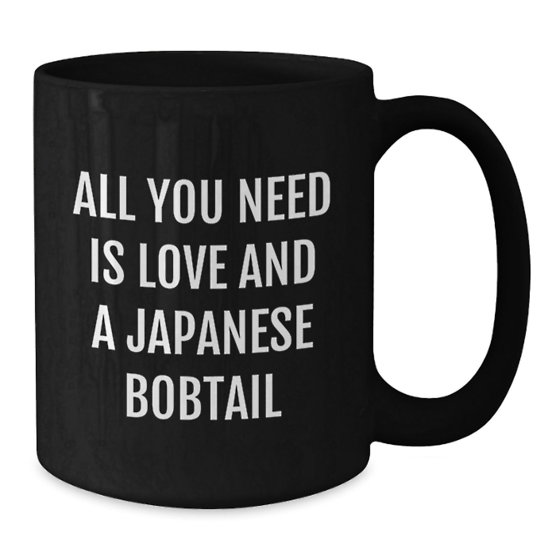 Japanese Bobtail Cat Lovers Gifts from Friends for Birthday, Inspirational Quote Coffee Mug, 11oz or 15oz Microwave and Dishwasher Safe - Additional