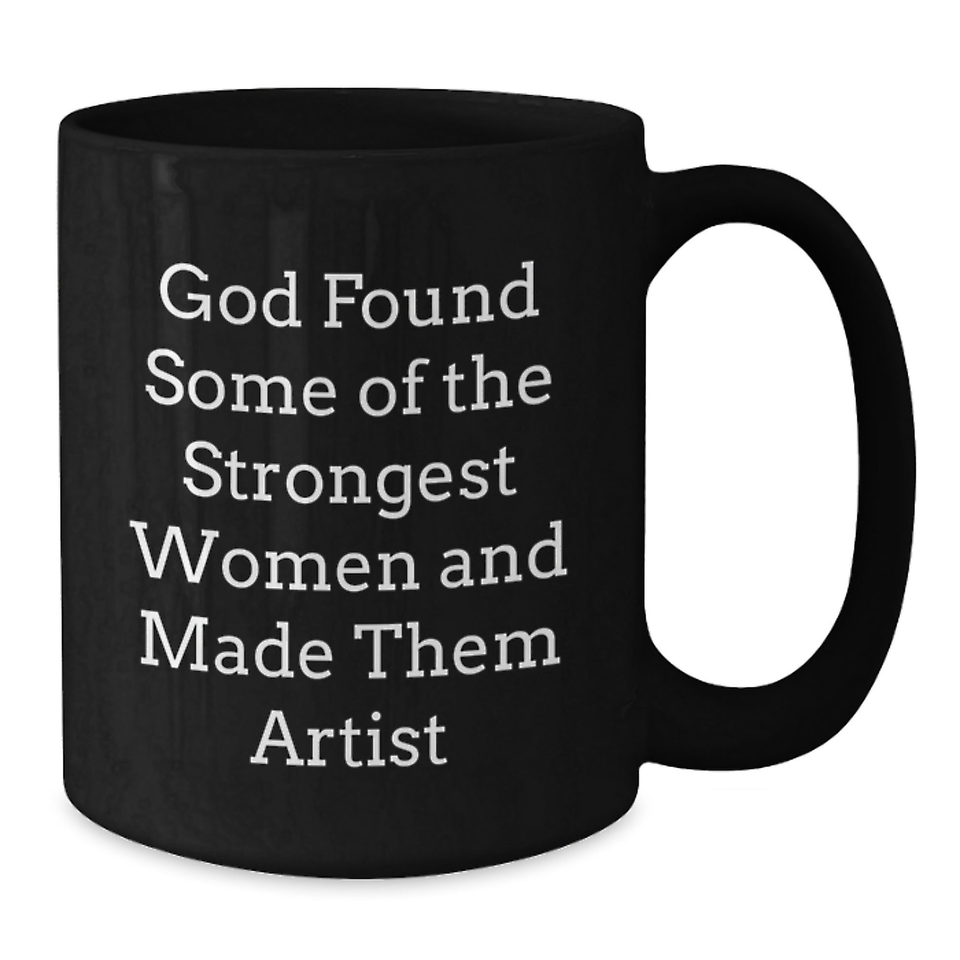 Funny Artist Christmas Unique Gifts for Women from Friends - Black Coffee Mug Artist Quote - Additional