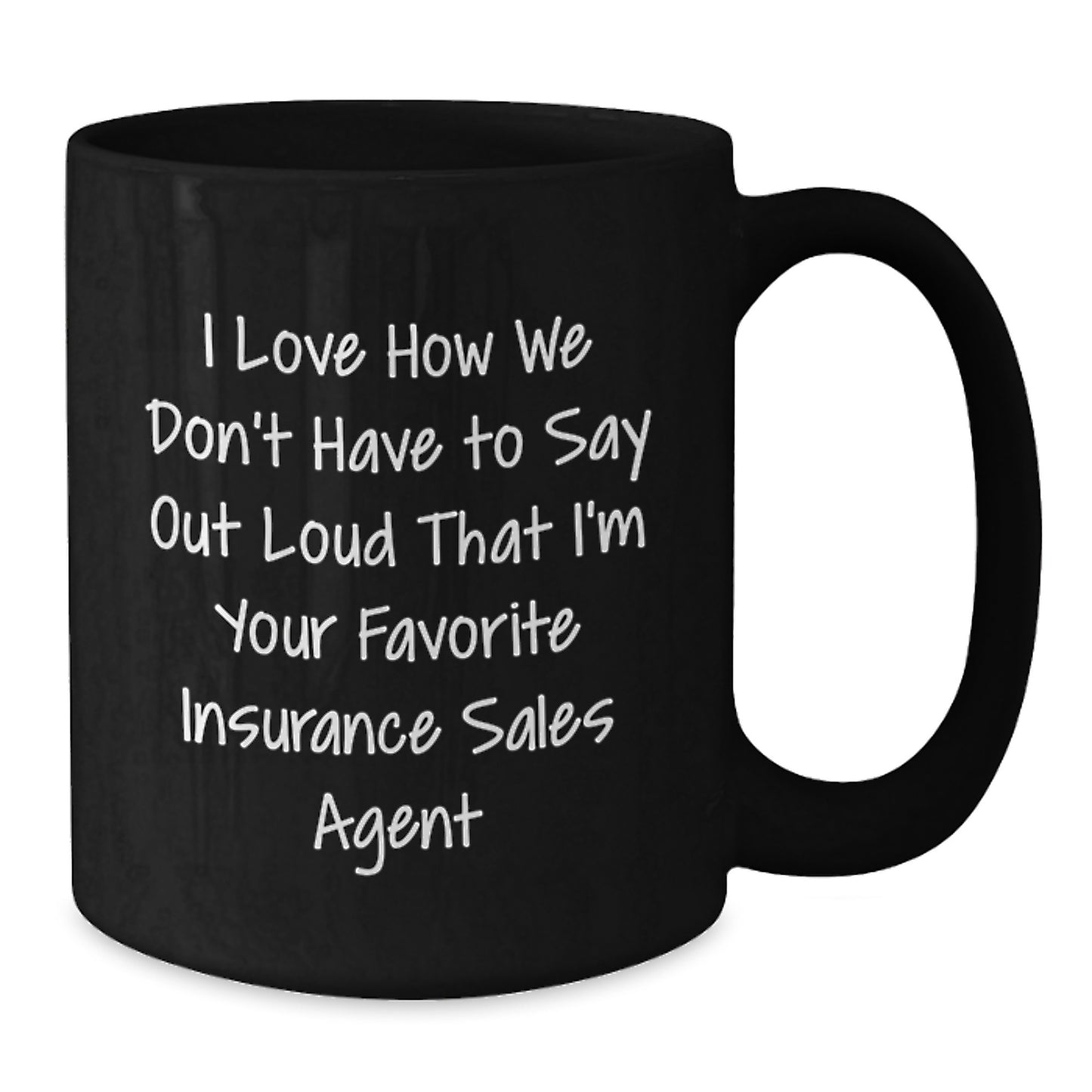 Funny Insurance Sales Agent Gifts for Christmas - Gifts from Friends, Colleagues, or Family - 'Favorite Agent' Quote on Black Coffee Mug, 11oz or 15oz, Microwave and Dishwasher Safe - Additional