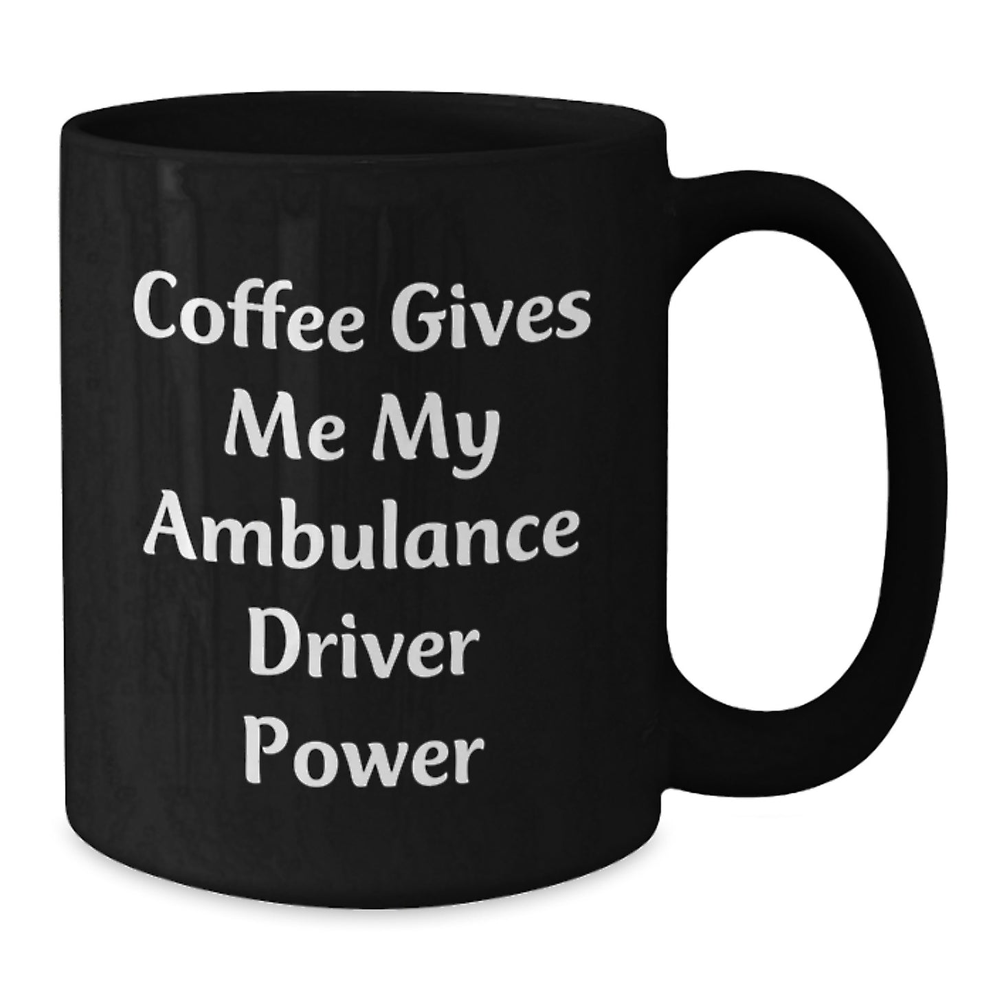 Ambulance Driver Humor Funny Gifts for Ambulance Driver Men, Unique Christmas Ambulance Driver Mugs, Funny Black Coffee Mug Gifts from Friends to Ambulance Driver - Additional