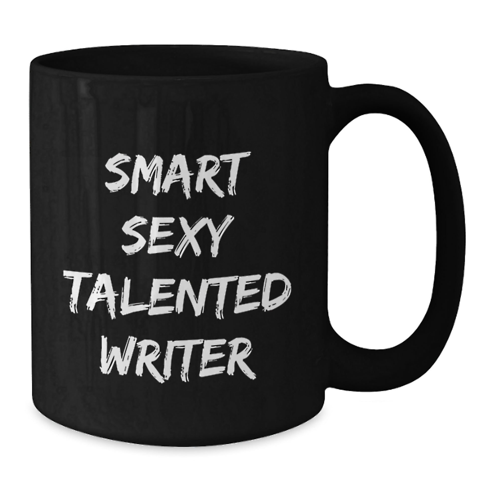 Smart Sexy Talented Writer Birthday Unique Gifts from Friends to Writers, 'Funny' Quote on Black Coffee Mug, 11oz or 15oz Capacity - Additional