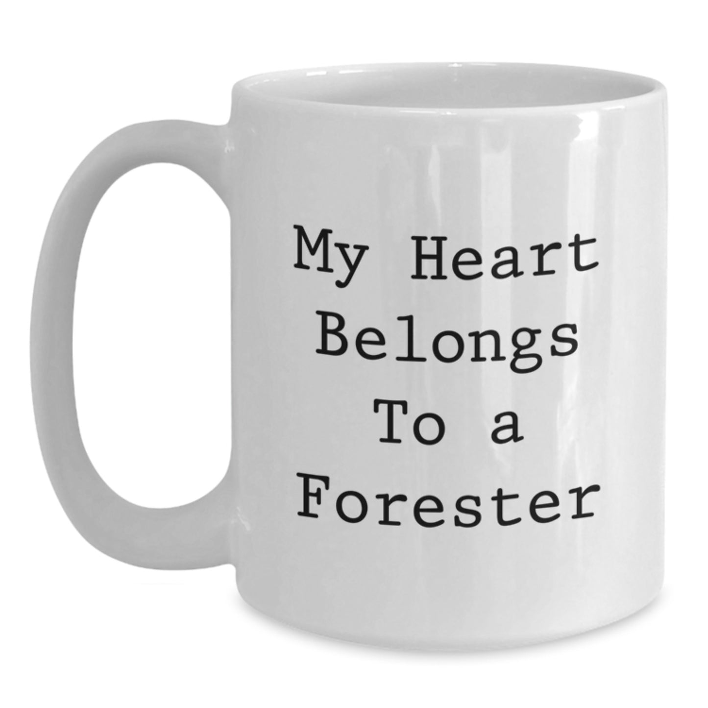 Funny Forester Gifts, My Heart Belongs To A Forester, White Coffee Mug for Birthday, Gifts from Men, Gifts for Forester - Main