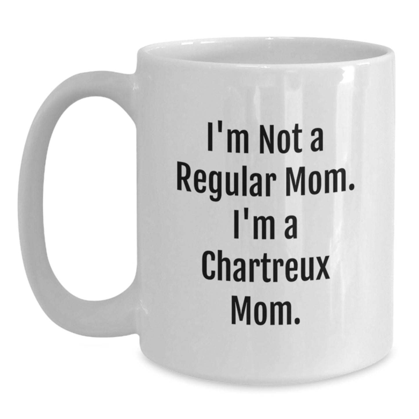 Funny Chartreux Cat Mom Gifts from Friends and Family for Birthday Unique White Coffee Mugs, I'm Not A Regular Mom. I'm A Chartreux Mom. - Main