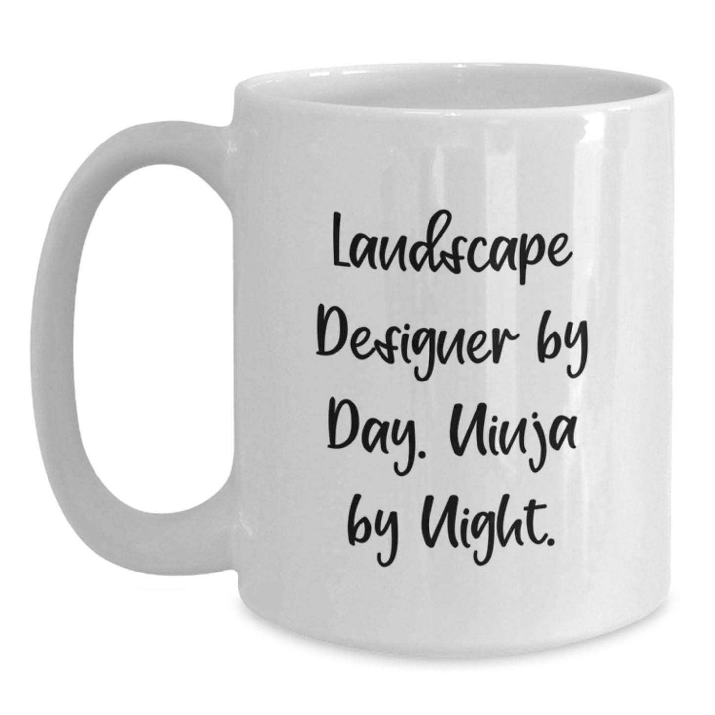 Funny Landscape Designer Gifts from Friends for Birthday - White Coffee Mug, 'Landscape Designer By Day. Ninja By Night.' - Main