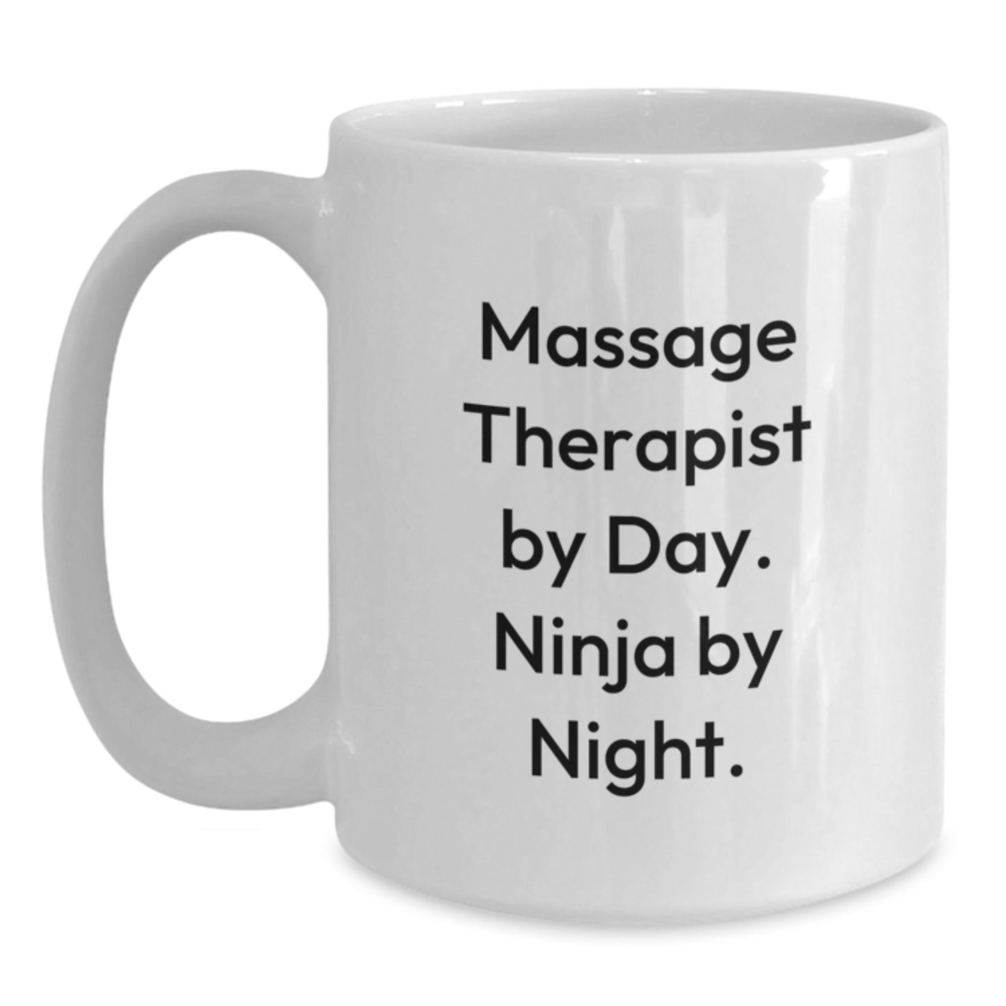 Massage Therapist Gifts - Birthday Unique Gifts from Friends for Massage Therapist By Day. Ninja By Night. - White Coffee Mug - Main