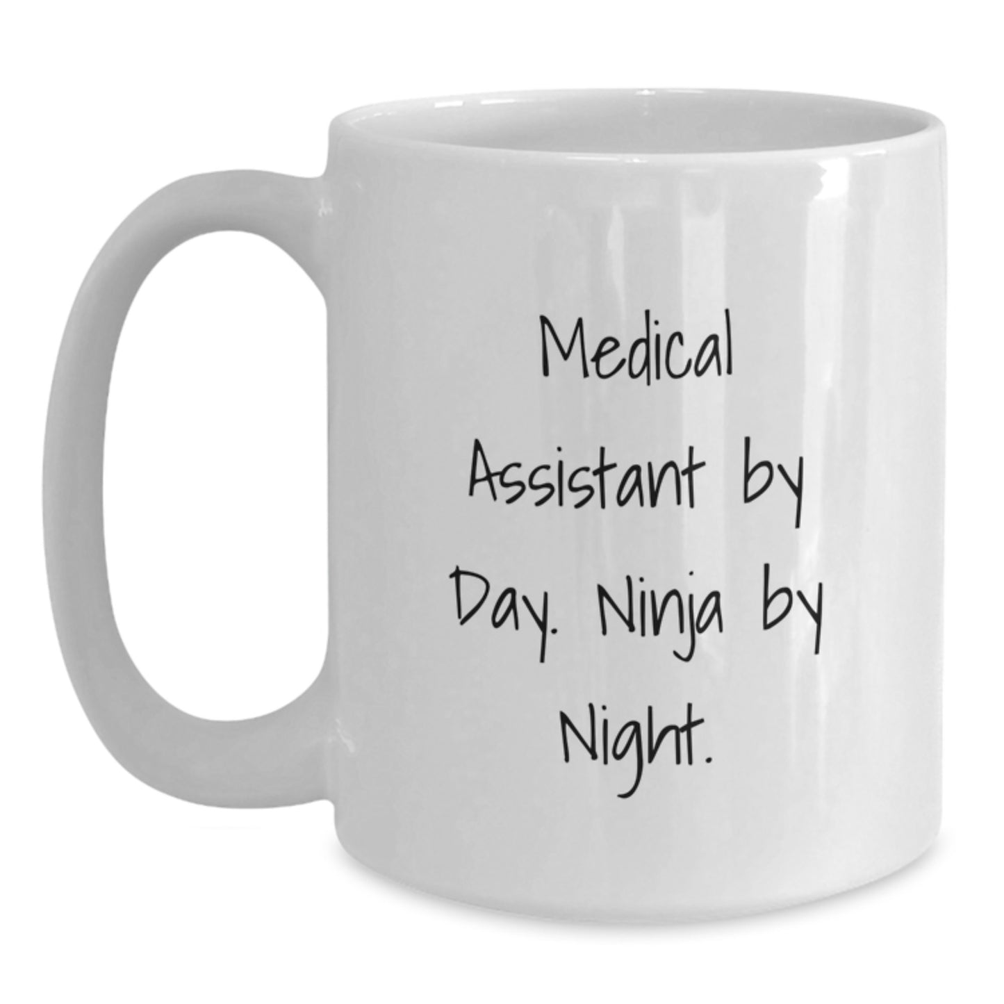 Medical Assistants by Day, Ninja Coffee Mugs by Night, Funny Gifts from Friends and Family for Medical Assistants' Birthday - Main