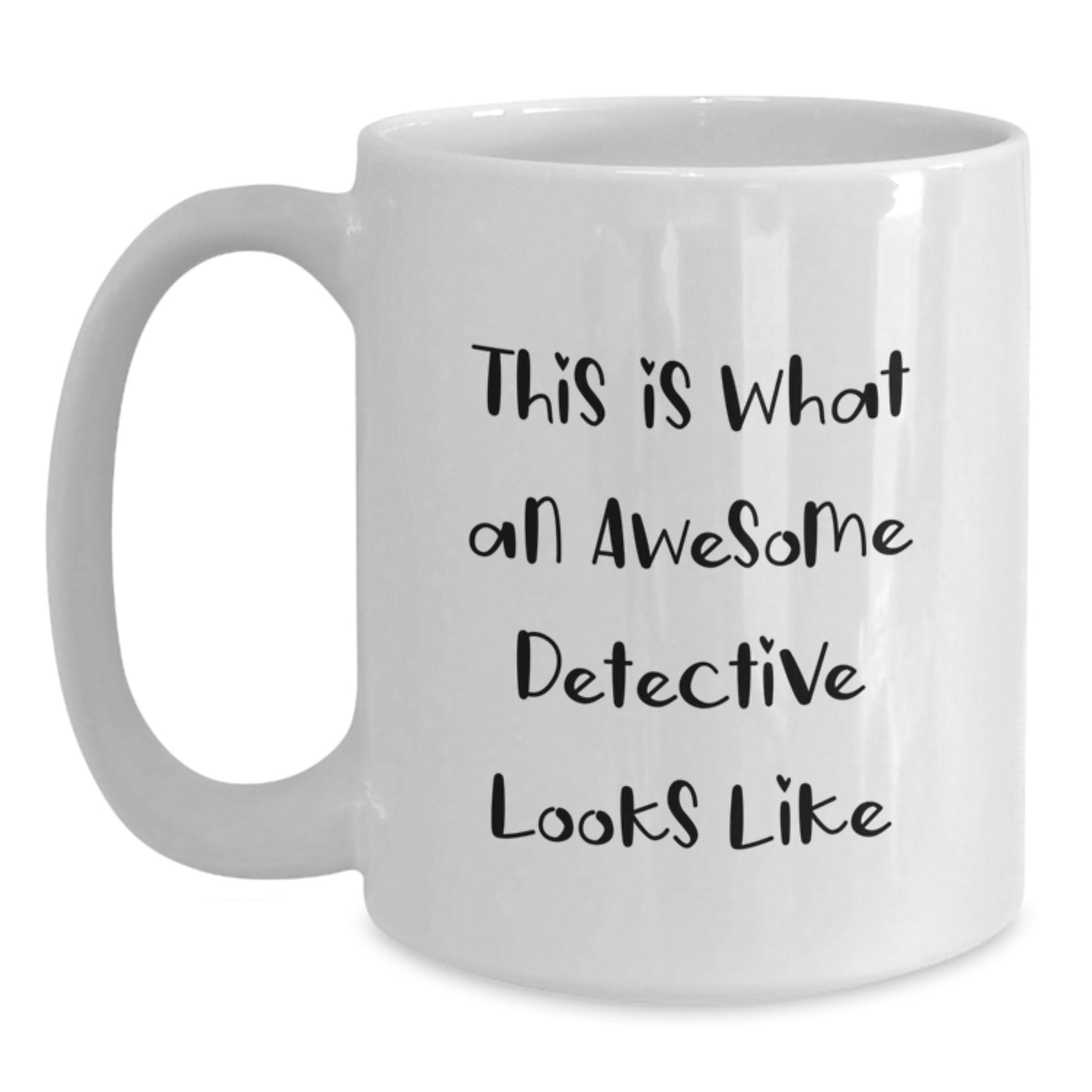Detective Gifts for Men - White Coffee Mug This Is What An Awesome Detective Looks Like, Funny Birthday Present from Men - Main