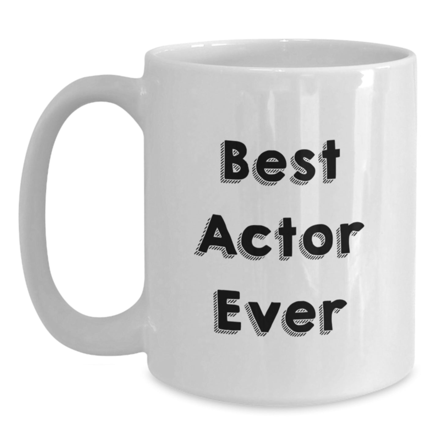 Funny Actor Gifts from Friends, Best Actor Ever White Coffee Mug for Birthday, 11oz or 15oz Ceramic Mug - Main