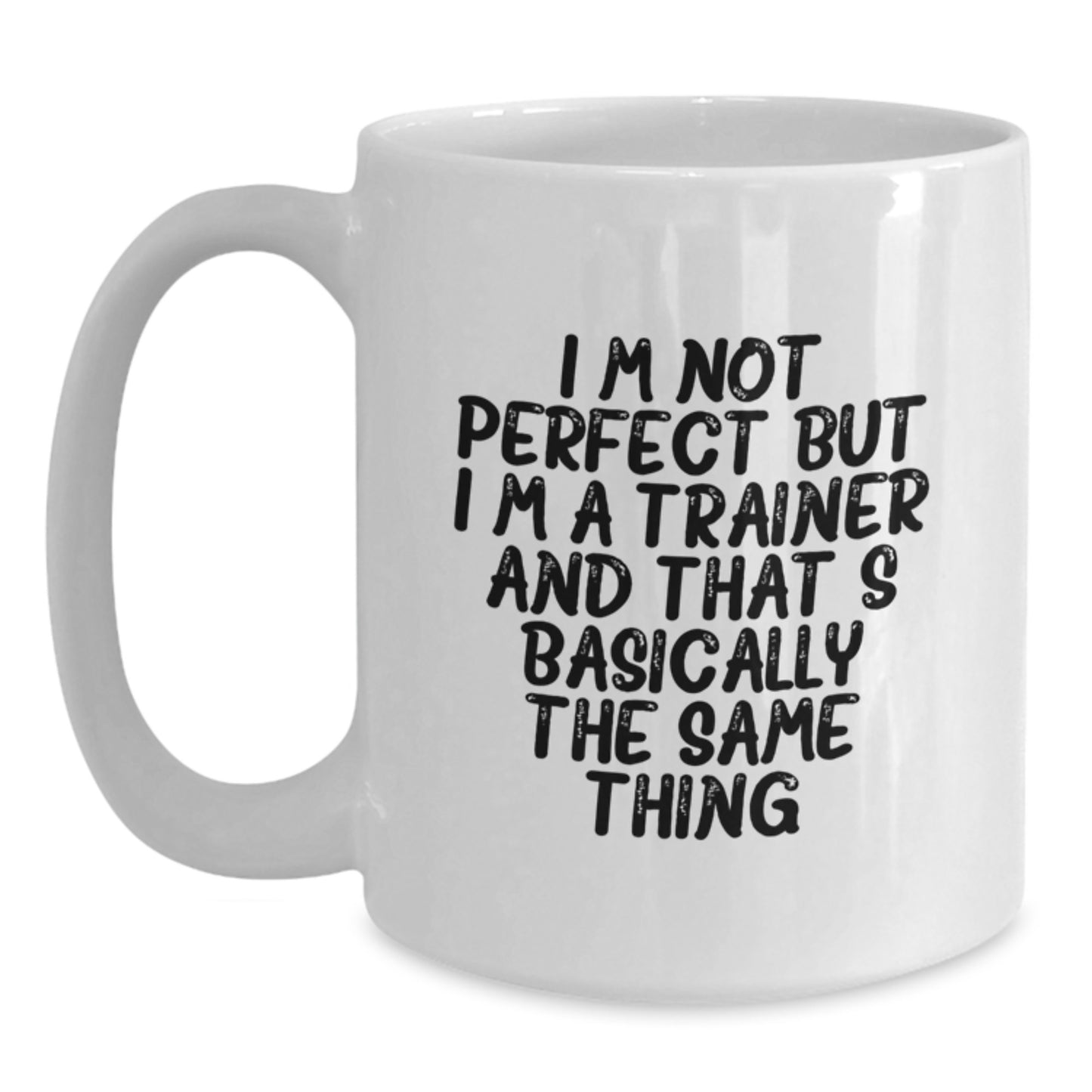 Funny Trainer Gifts for Men Women Friends Coworkers Family from Trainers - White Coffee Mug 11oz 15oz Ceramic Christmas Unique - Main