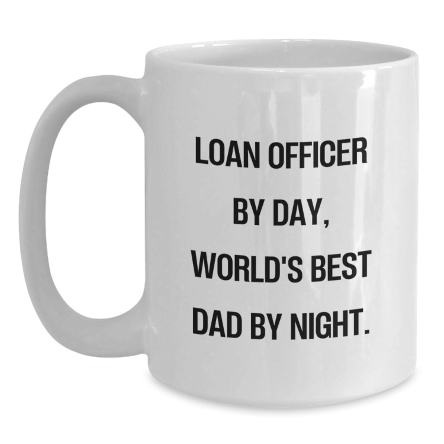 Loan Officer Gifts, Funny White Coffee Mugs, Graduation Unique Gifts for Loan Officer, Gifts from Men, Gifts for Loan Officer - Main