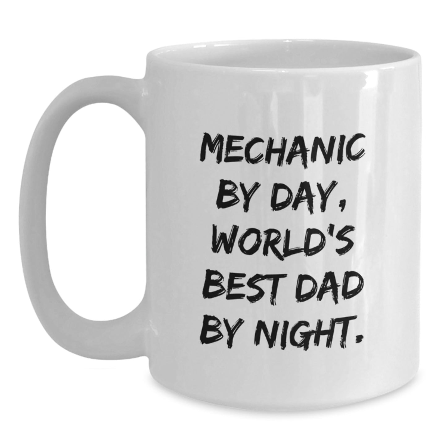 Funny Mechanic Gifts for Mechanic Lovers, White Coffee Mug for Graduation, 'Mechanic By Day, World's Best Dad By Night' Quote - Main
