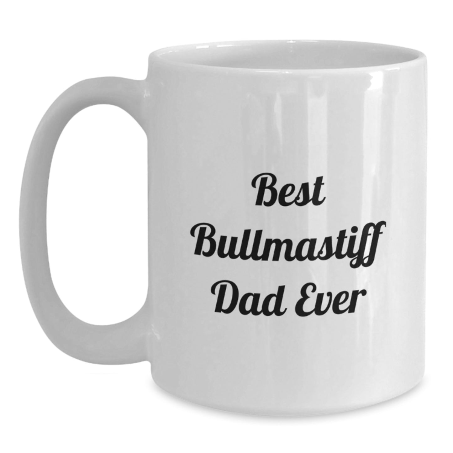 Funny Bullmastiff Dog Gifts for Men, Best Bullmastiff Dad Ever White Coffee Mug, Graduation Unique Gifts from Dad to Son - Main