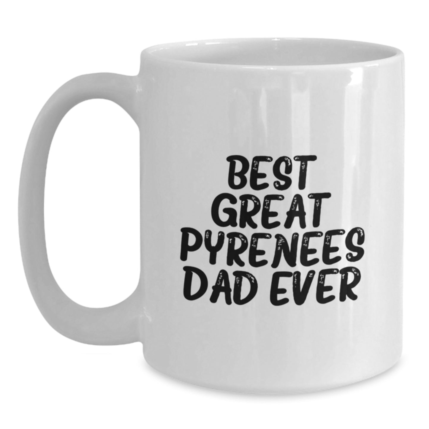 Funny Great Pyrenees Dog Dad Gifts from Family Friends for Graduation Unique White Coffee Mug - Main