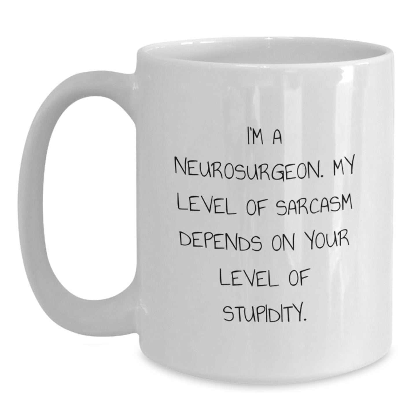 Funny Neurosurgeon Gifts from Friends - White Coffee Mug for Men - I'm A Neurosurgeon Quote Mug for Christmas Unique Gifts - Main