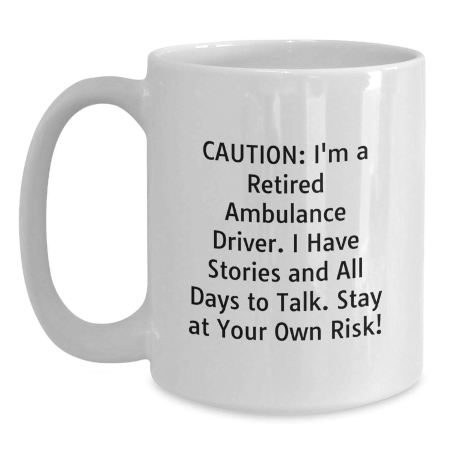 Funny Ambulance Driver Gifts for Him - Christmas Unique Mug with Caution Quote - Gifts from Friends to Ambulance Driver Men - Main