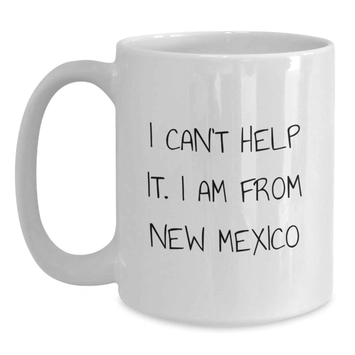 Funny New Mexico Quotes Gifts for Men from New Mexico, 11oz or 15oz White Coffee Mug - Main