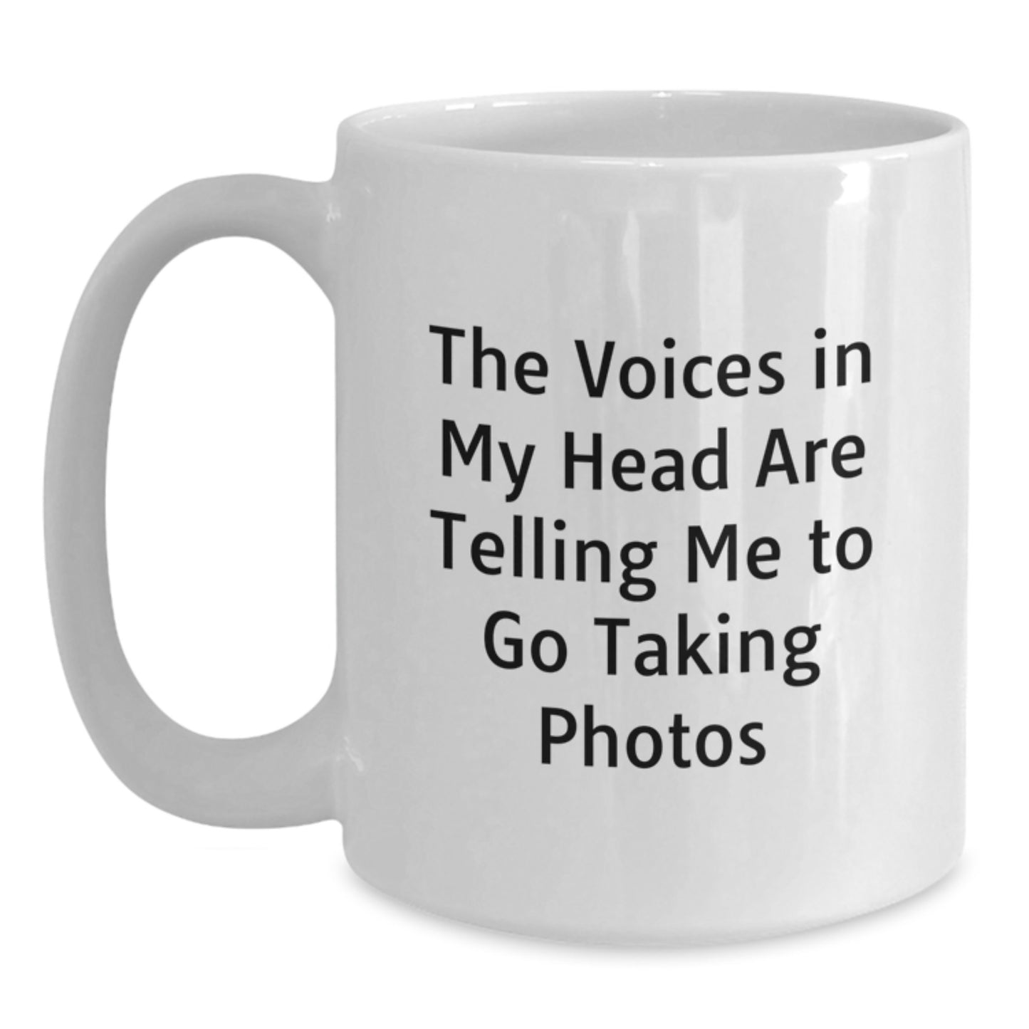 Funny Taking Photos Gifts for Men and Women - White Coffee Mug - The Voices In My Head Are Telling Me To Go Taking Photos, Unique Christmas Unique Gifts from Family - Main