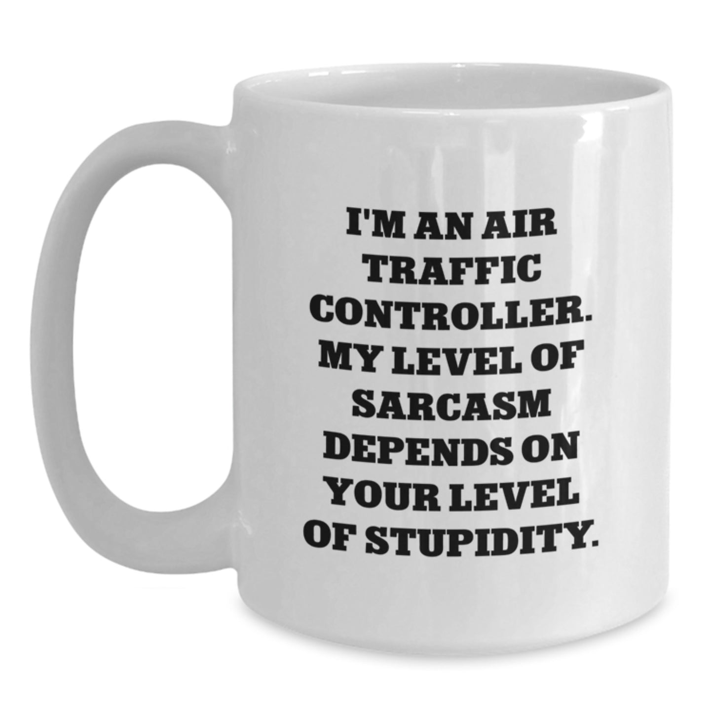 Funny Air Traffic Controller Mugs, Sarcastic Humor Gifts for Men from Coworkers, White Coffee Mug for Birthday Unique Gifts - Main