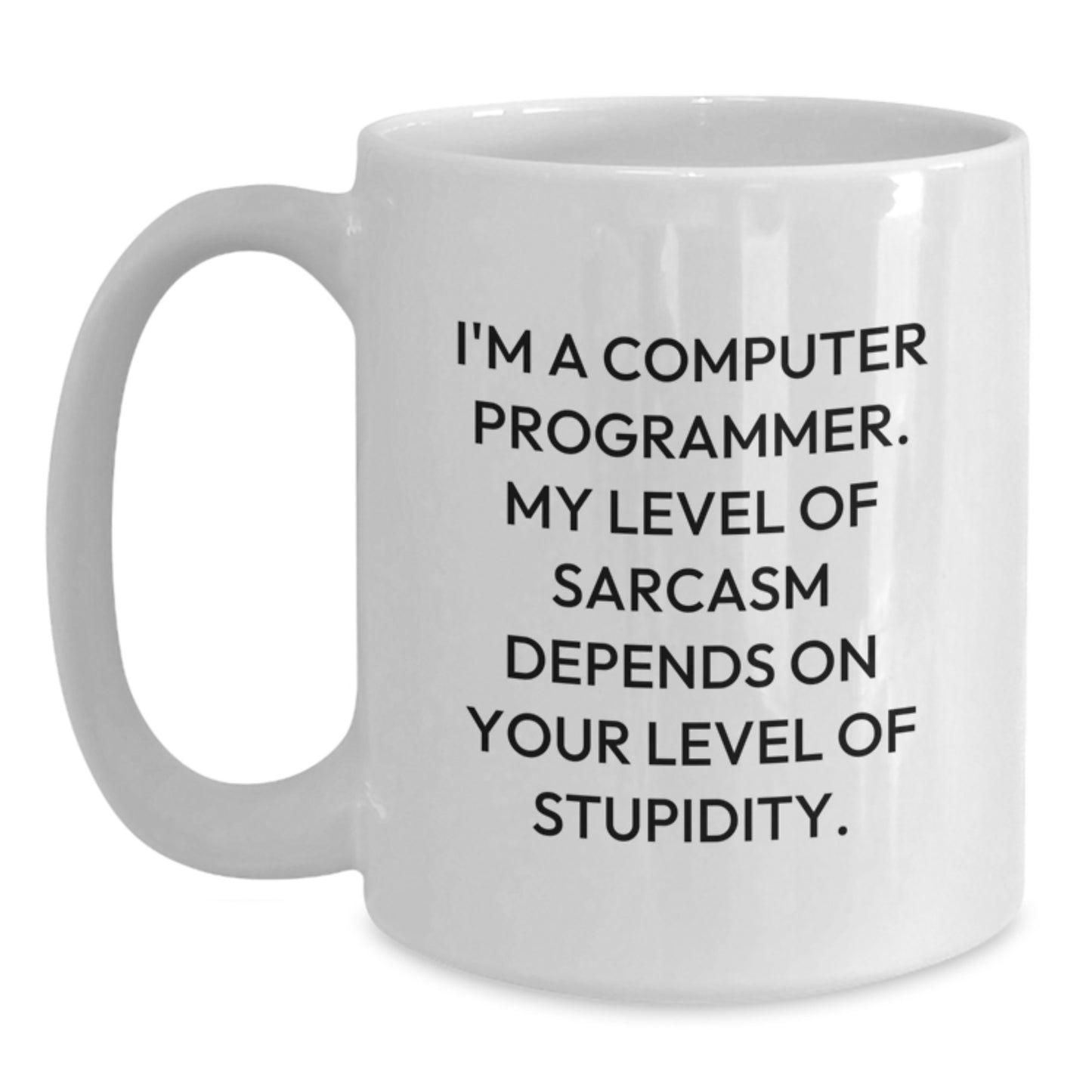 Funny Computer Programmer White Coffee Mug Gifts from Friends for Computer Programmer Birthday Unique Gifts - Main