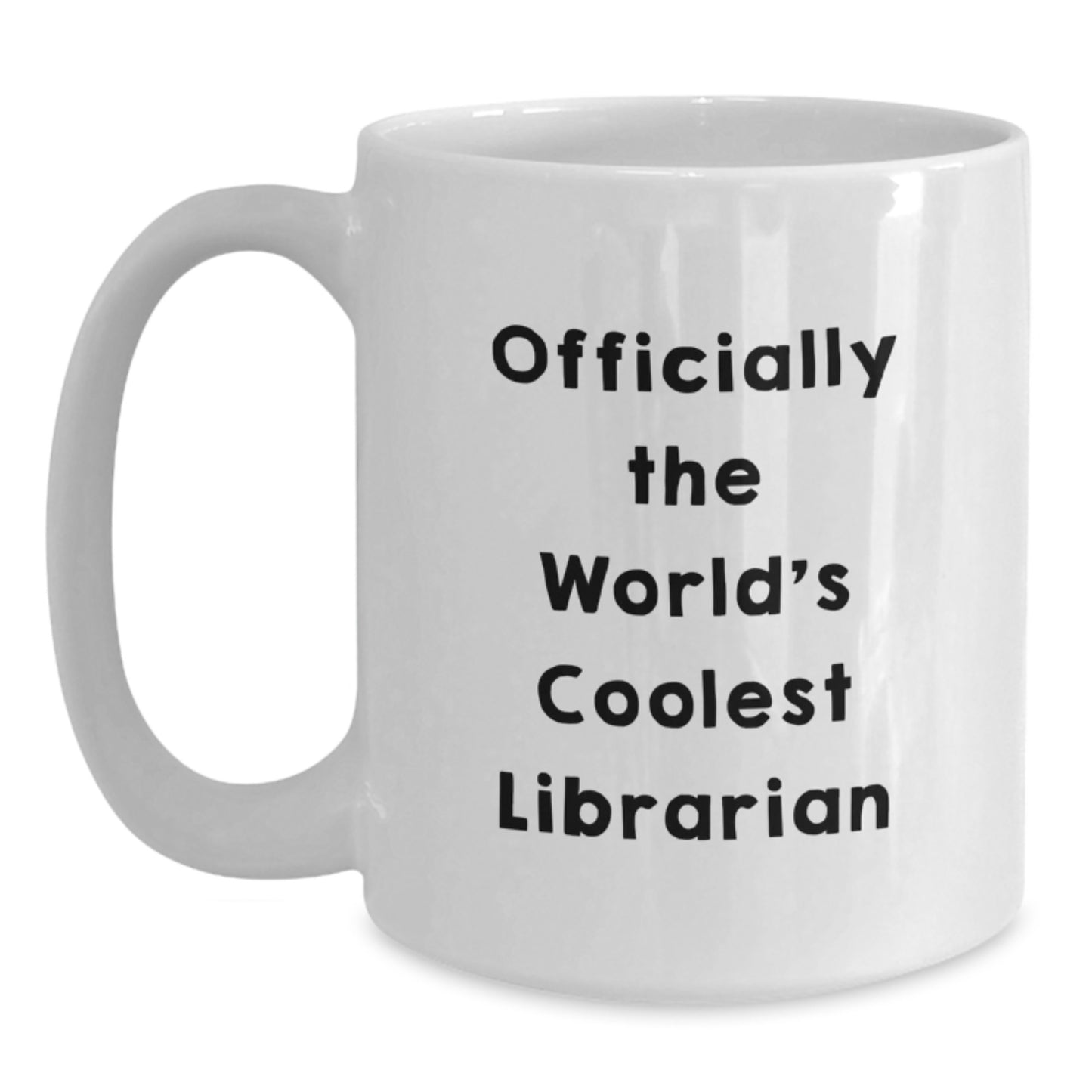 Funny Librarian White Coffee Mug Gifts for Friends from The World's Coolest Librarian, Christmas Unique Gifts for Men, Women, Family - Main