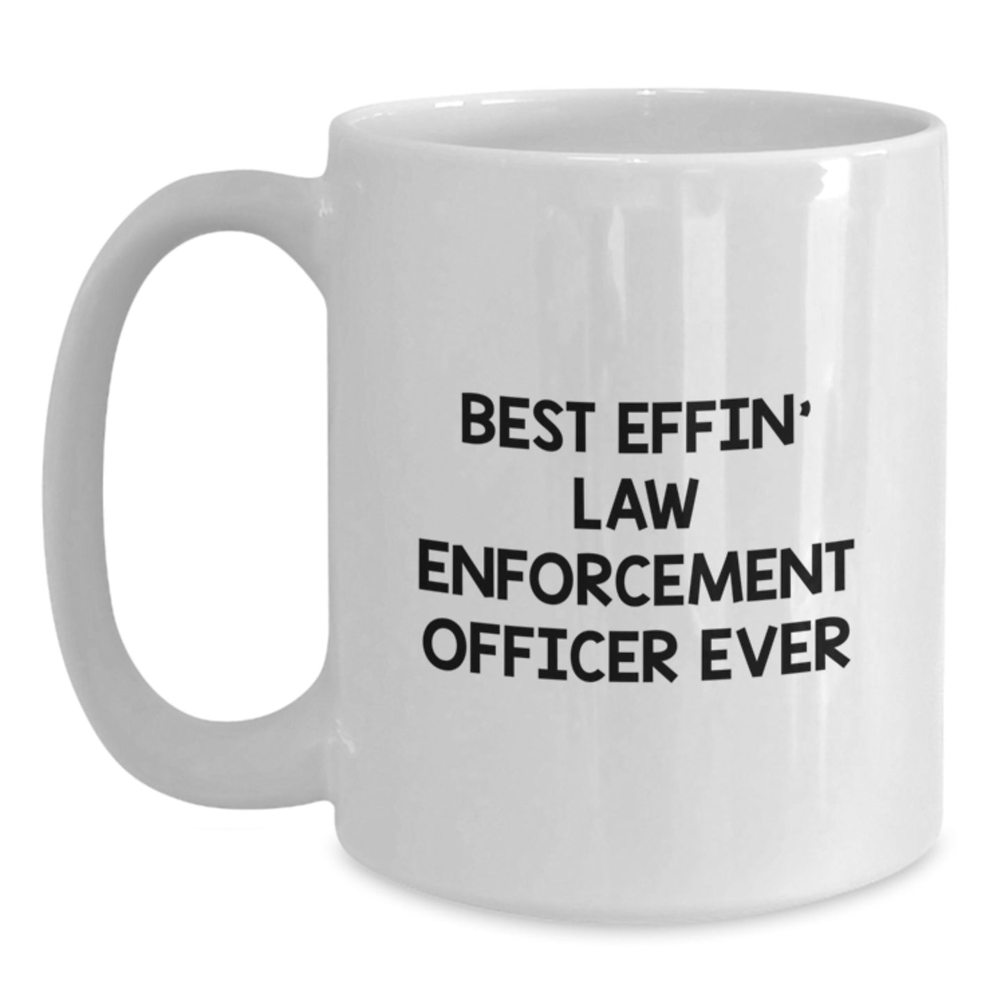 Funny Gifts for Law Enforcement Officers, Best Effin' White Coffee Mug for Men, Christmas Unique Presents from Friends - Main