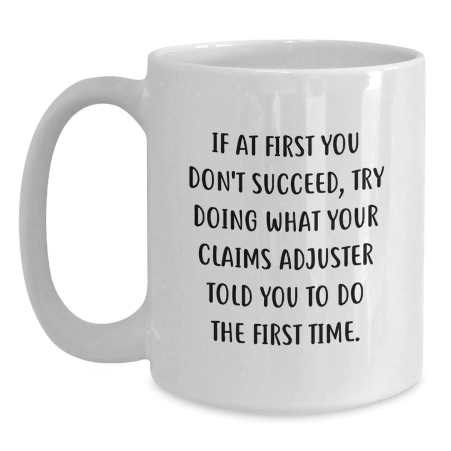 Funny Claims Adjuster Gifts for Men from Coworkers, White Coffee Mug with Inspirational Quote - Main