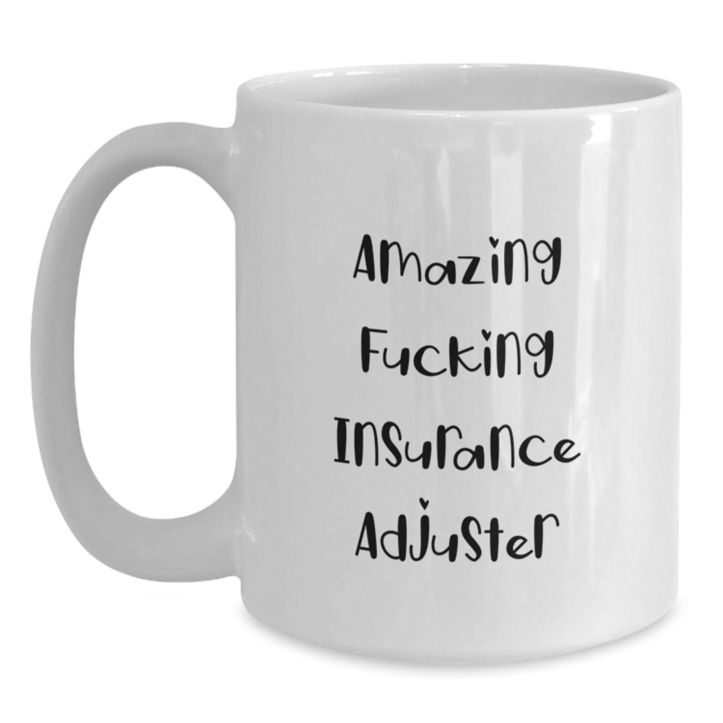 Funny Insurance Adjuster Gifts for Men, White Coffee Mug, 'Amazing F--king' Quote from Insurance Adjusters, Christmas Unique Gifts from Friends - Main