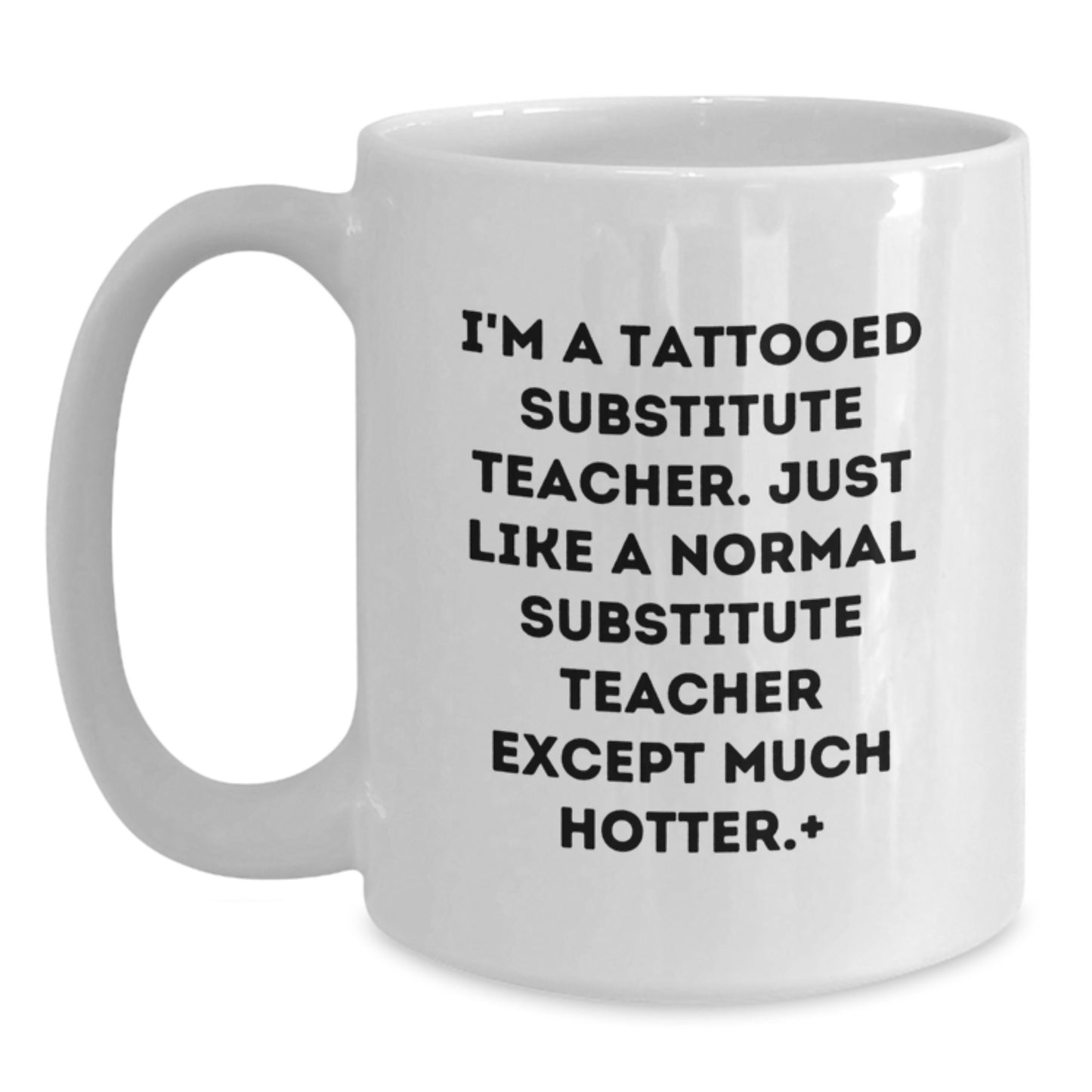 Funny White Coffee Mugs for Substitute Teacher Lovers Gifts from Men to Teachers - Main