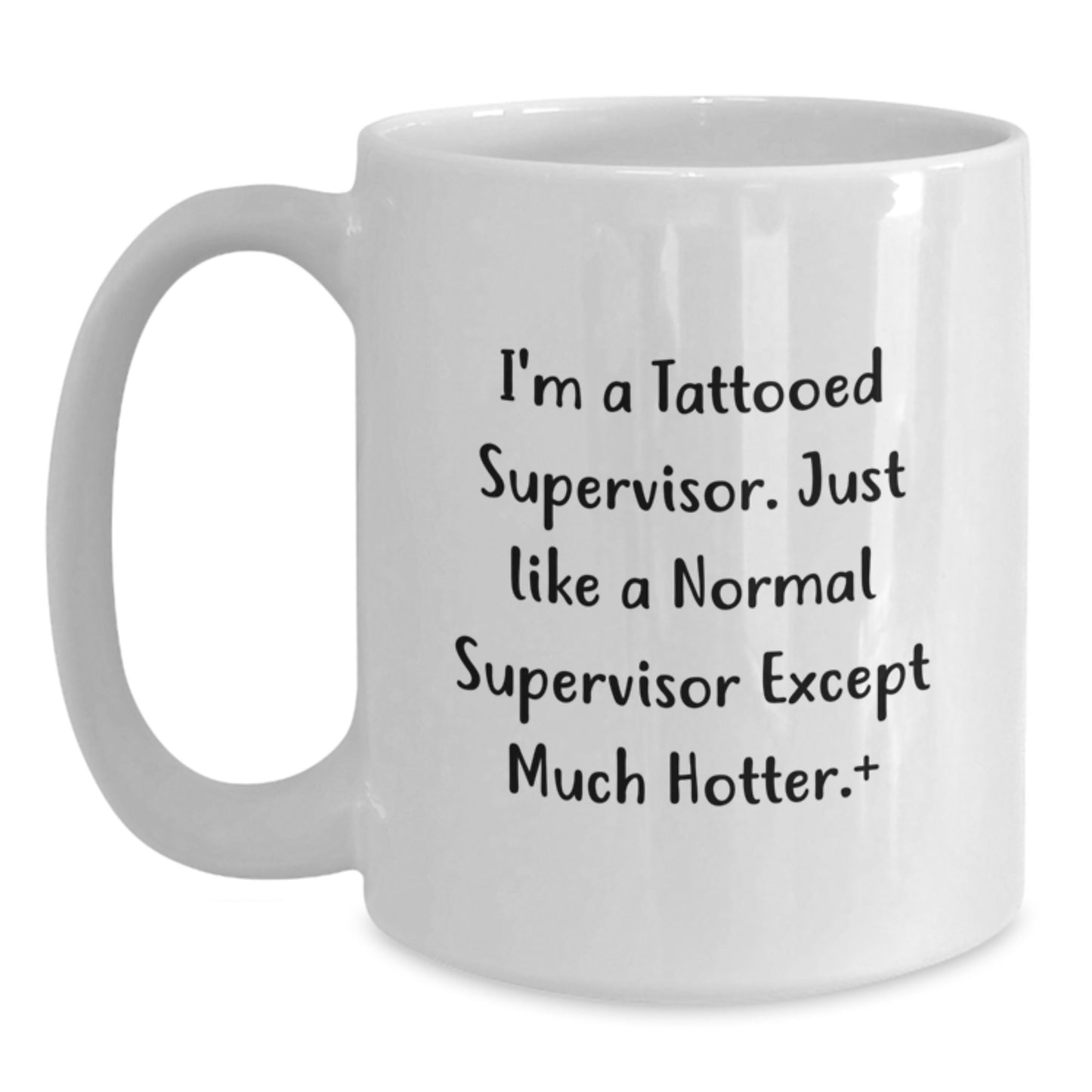 Funny Supervisor Gifts for Men - I'm A Tattooed Supervisor White Coffee Mug, Unique Christmas Memorable Presents for Supervisor Colleagues Friends Family - Main