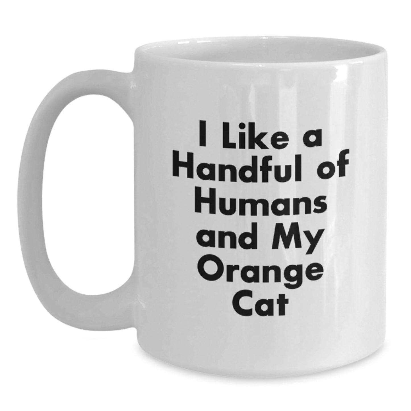 Funny Orange Cat White Coffee Mug Gifts from Family for Orange Cat Lovers, I Like A Handful Of Humans And My Orange Cat - Main