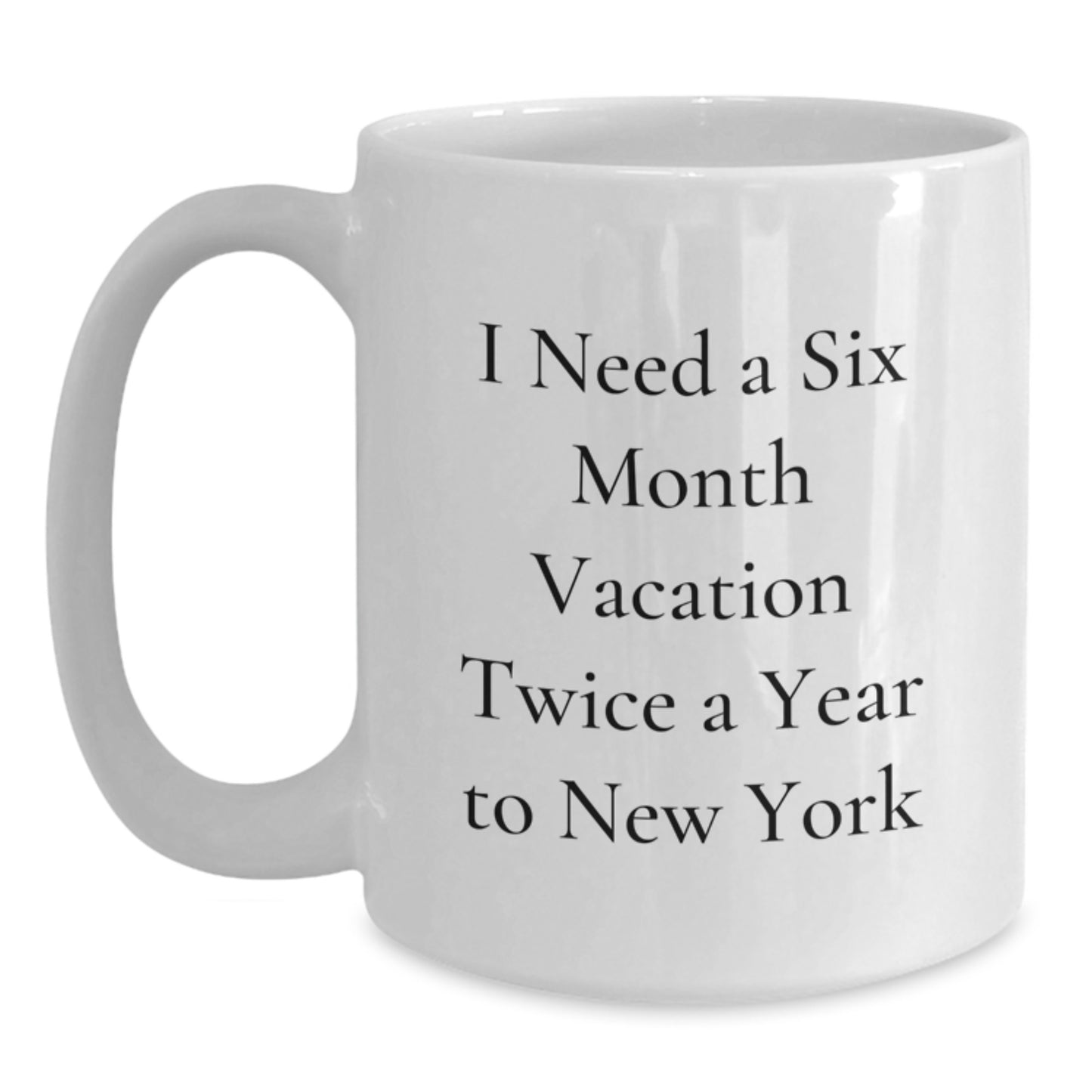 New York Enthusiast Funny Quote White Coffee Mug, Gifts for Friends from NYC, Unique Christmas Memorable Presents - Main