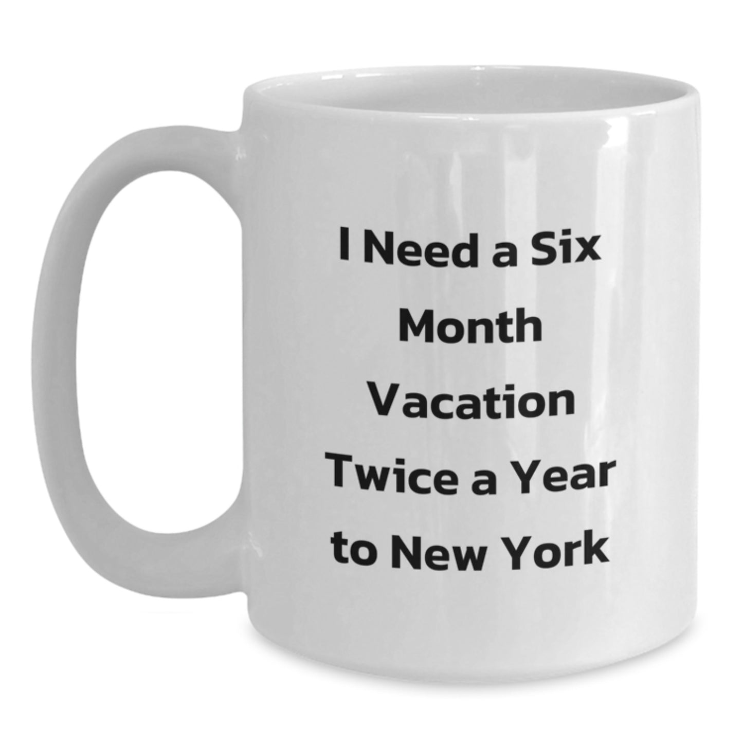 Funny New York Gifts for Coworkers - Send Gifts from Friends to Friends - New York White Coffee Mug, 11oz or 15oz Capacity, Ceramic, Microwave and Dishwasher Safe - Main