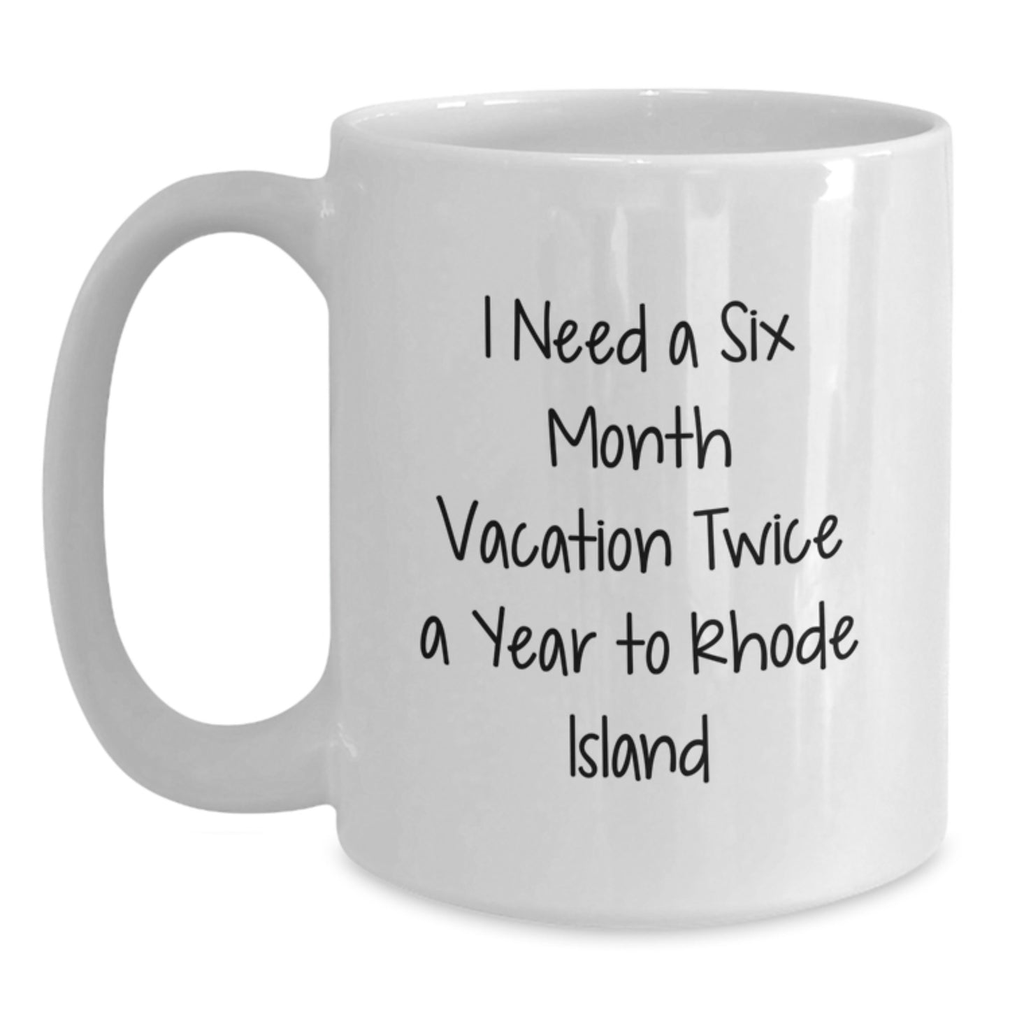 Rhode Island Gifts, Funny Quote Coffee Mug, Unique White Cup for Friends, Family, or Coworkers, Christmas Unique Gifts from Men, Women, or Women - Main
